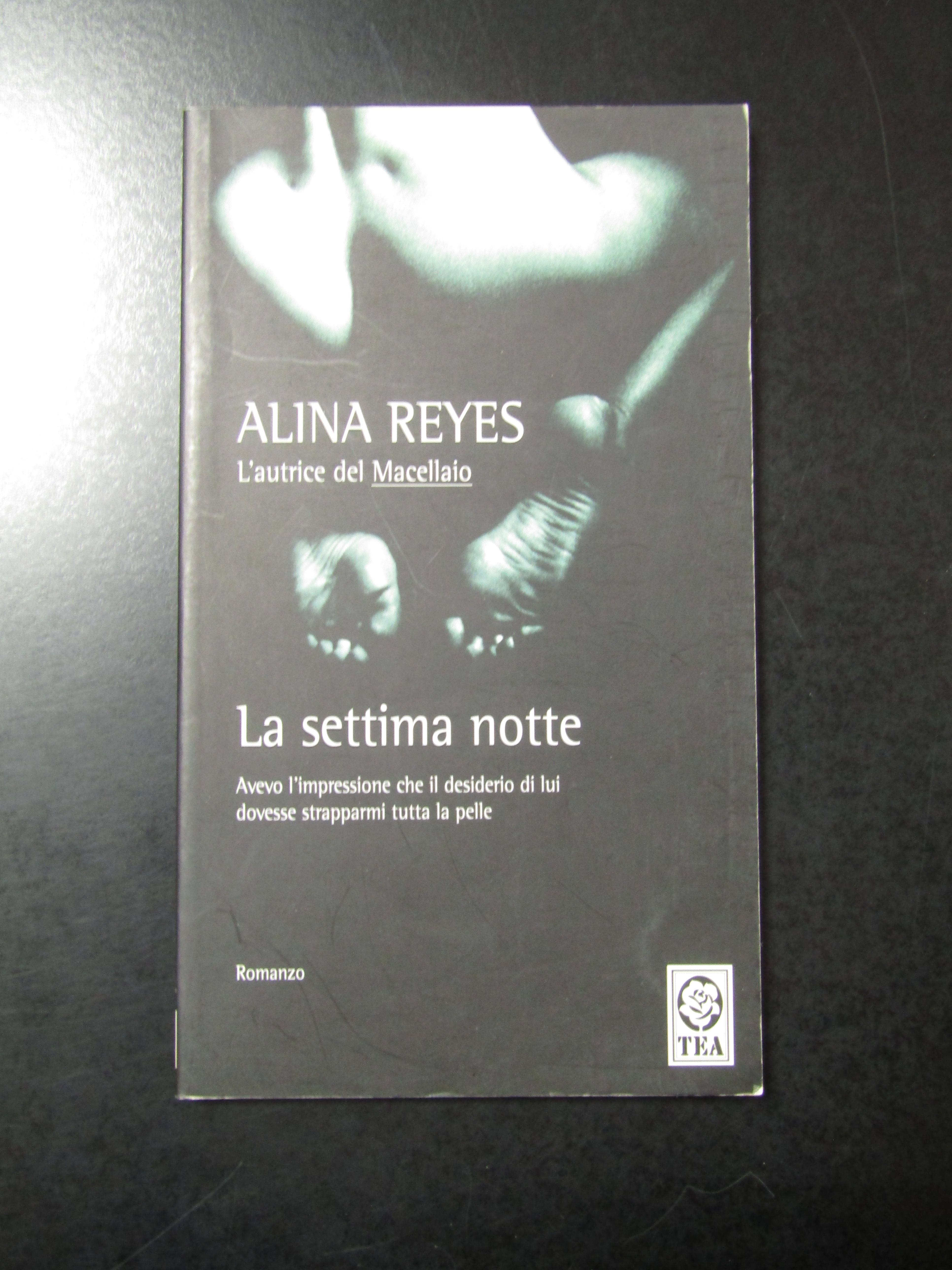 Reyes Alina. La settima notte. TEA 2006.
