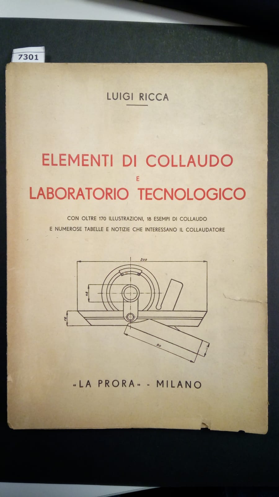 Ricca Luigi, Elementi di collaudo e Laboratorio tecnologico, La Prora, …