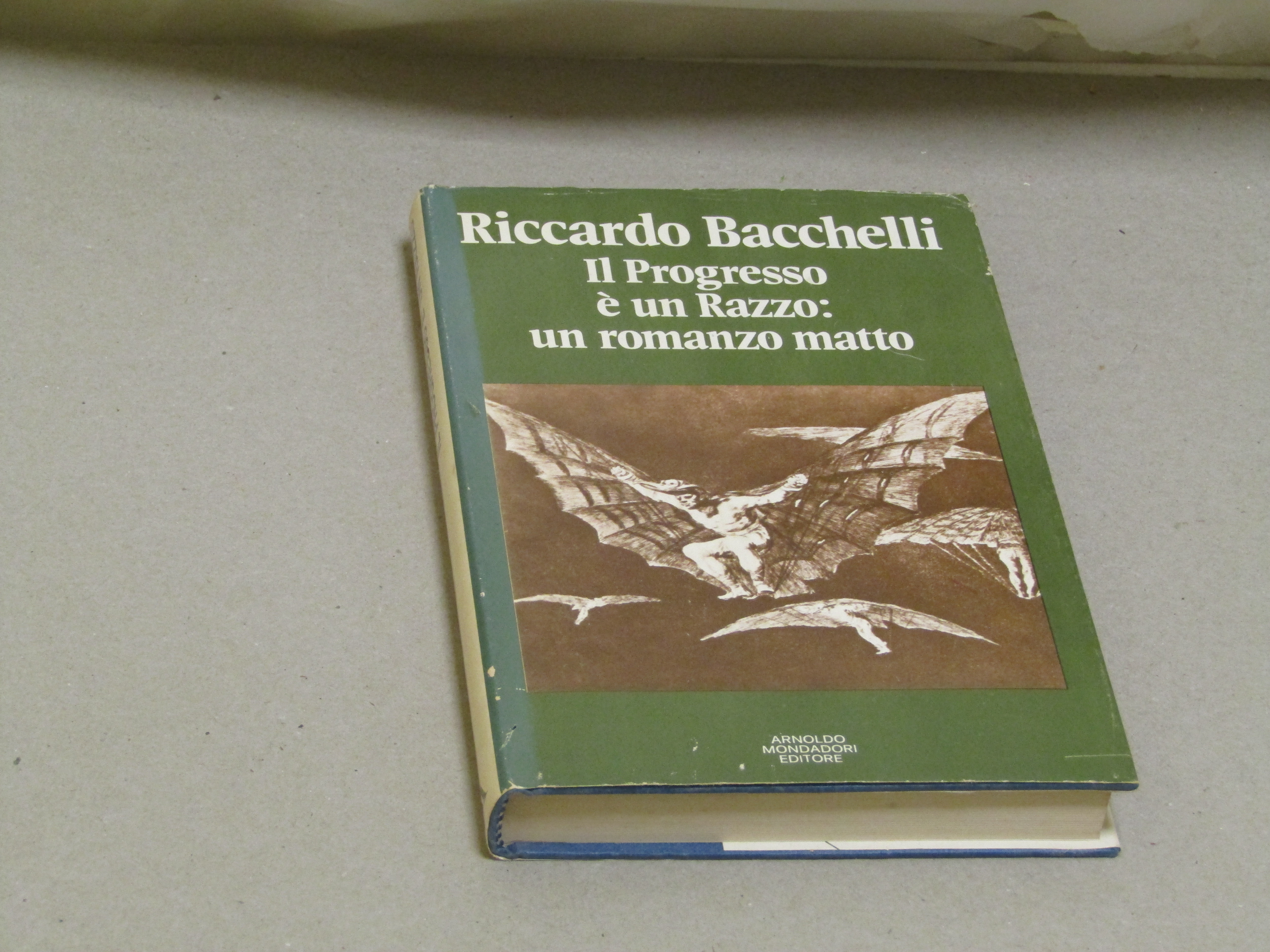 Riccardo Bacchelli. Il Progresso è un Razzo: un romanzo matto. …
