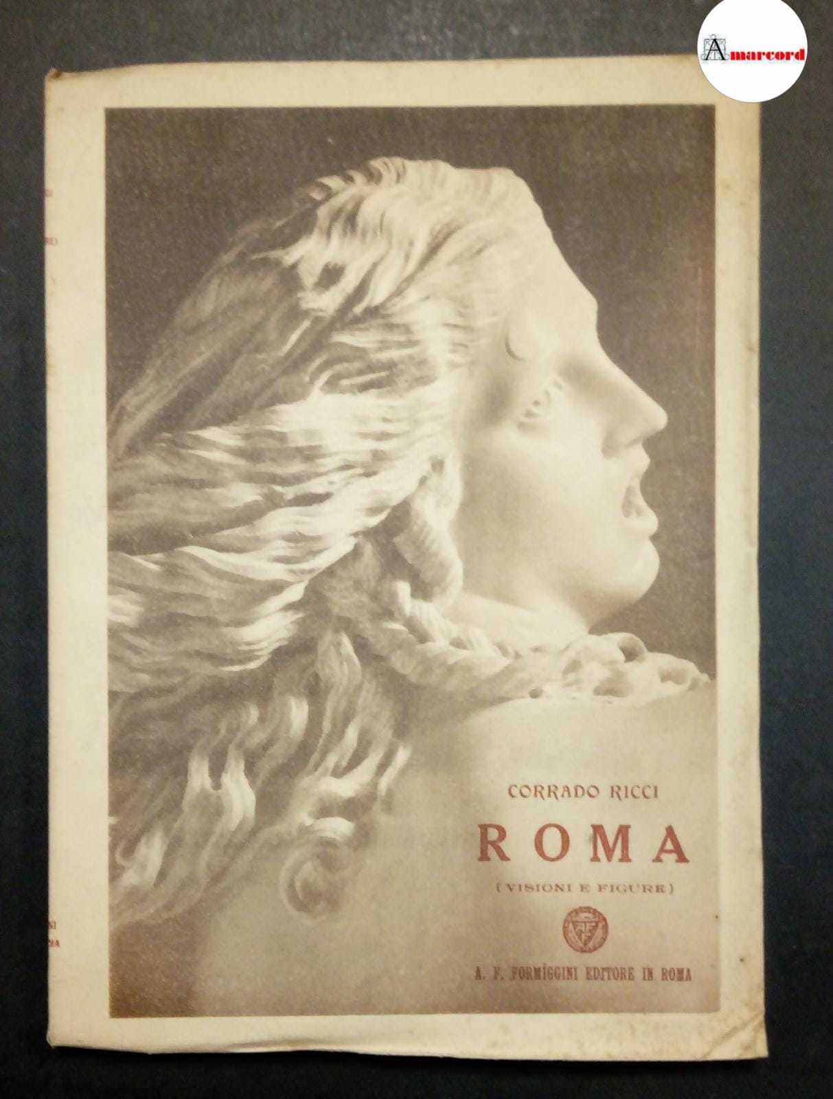 Ricci Corrado, Roma. Visioni e figure., Formiggini, 1919.