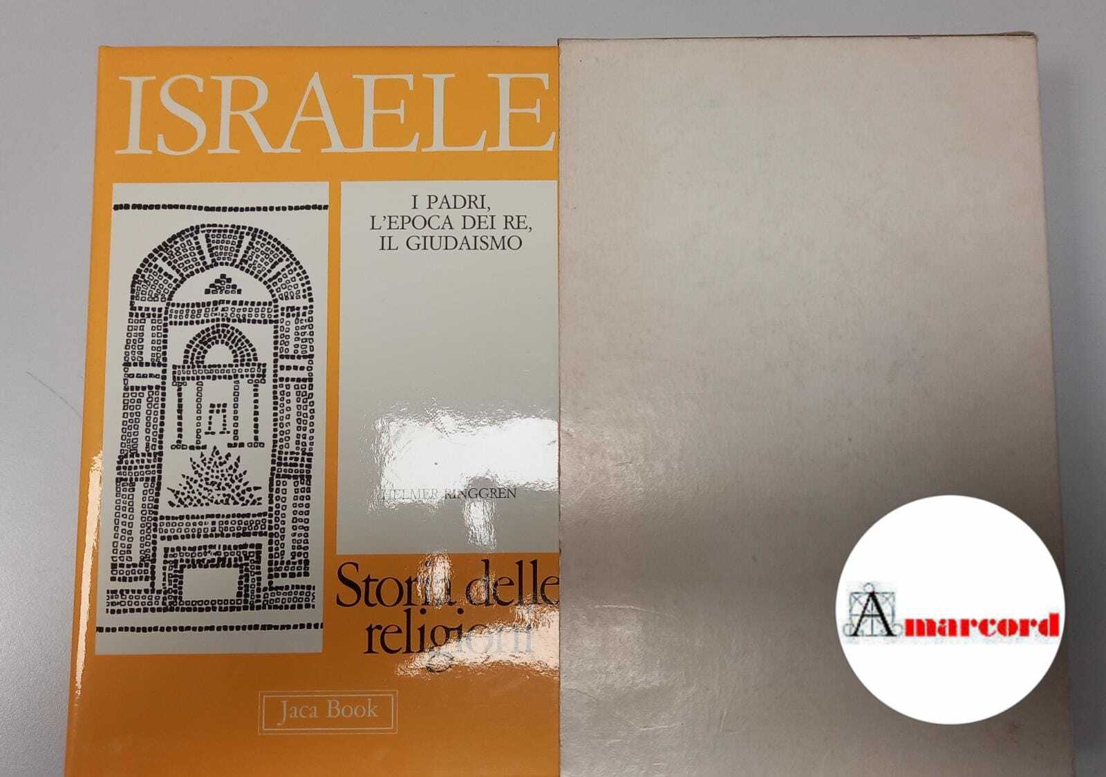 Ringgren Helmer, Israele. I padri, l'epoca dei re, il giudaismo., …