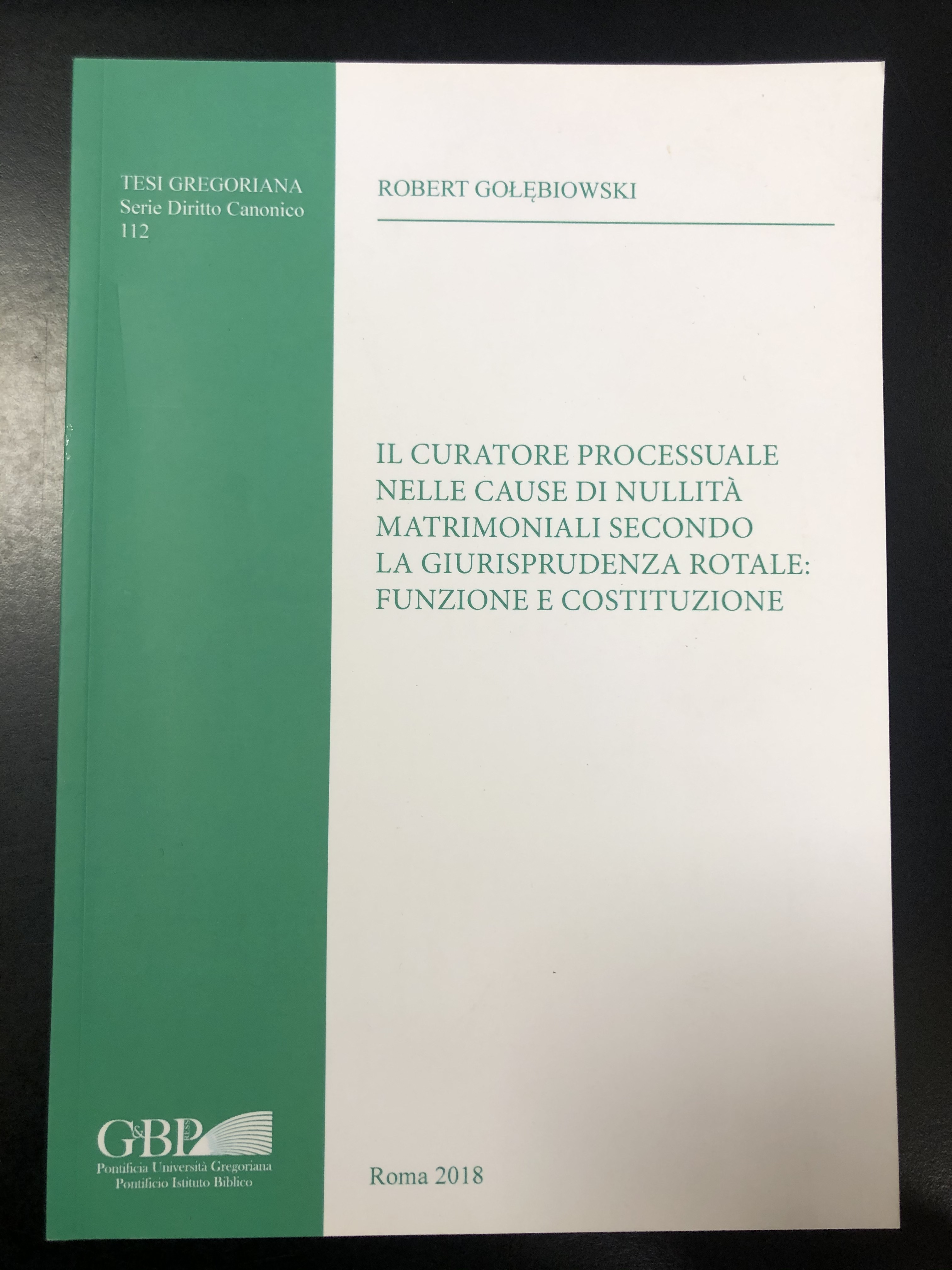 Robert Golebiowski. Il curatore processuale nelle cause di nullità matrimoniali …