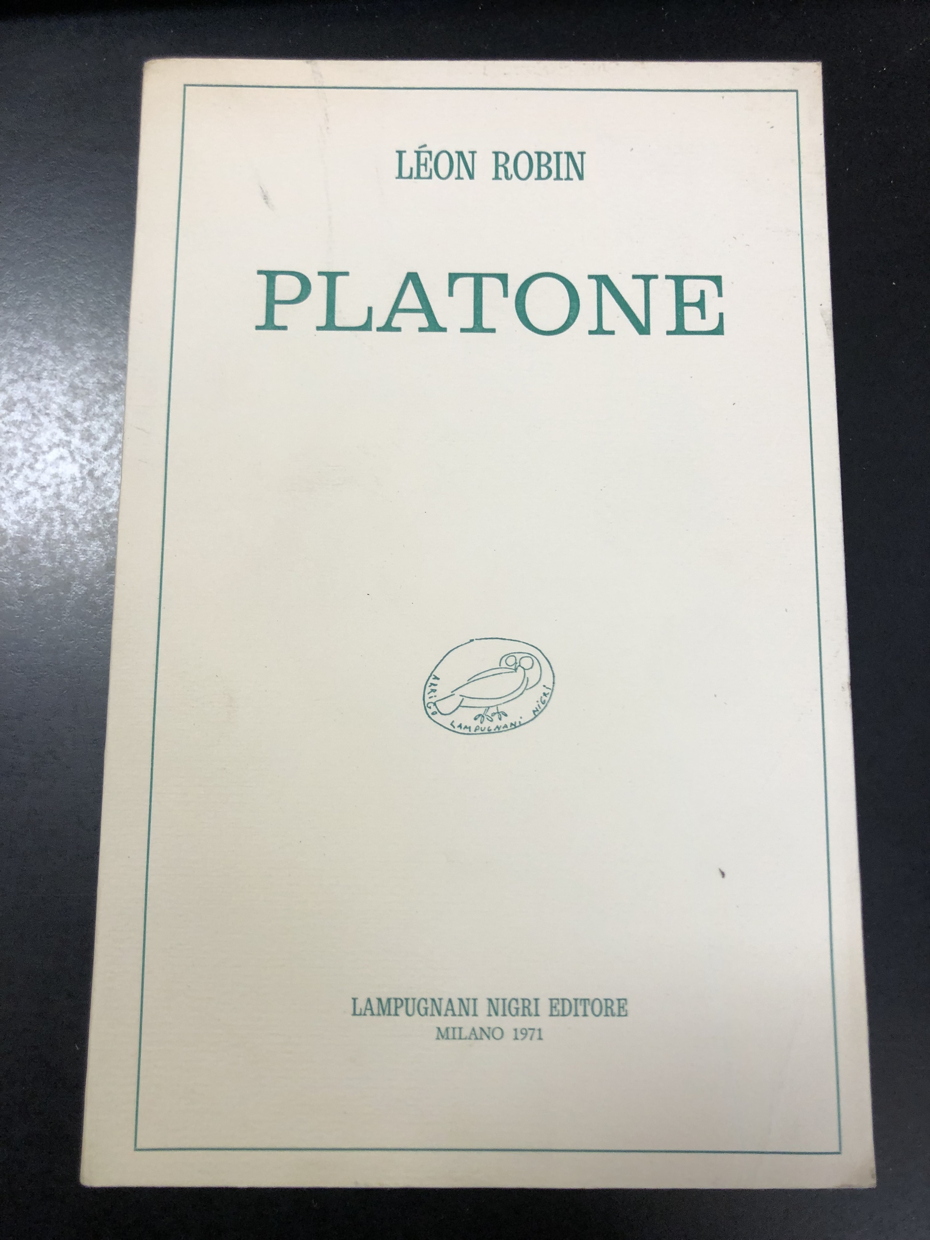 Robin Leon. Platone. Lampugnani Nigri Editore 1971 - I.