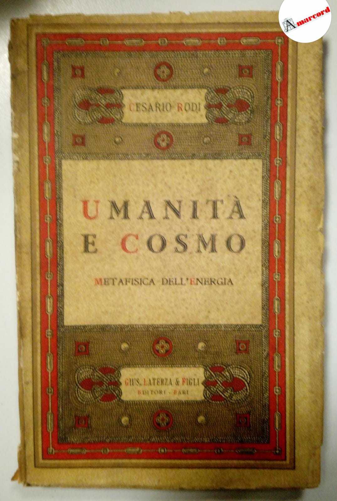 Rodi Cesario, Umanità e cosmo. Metafisica dell'energia, Laterza, 1948.