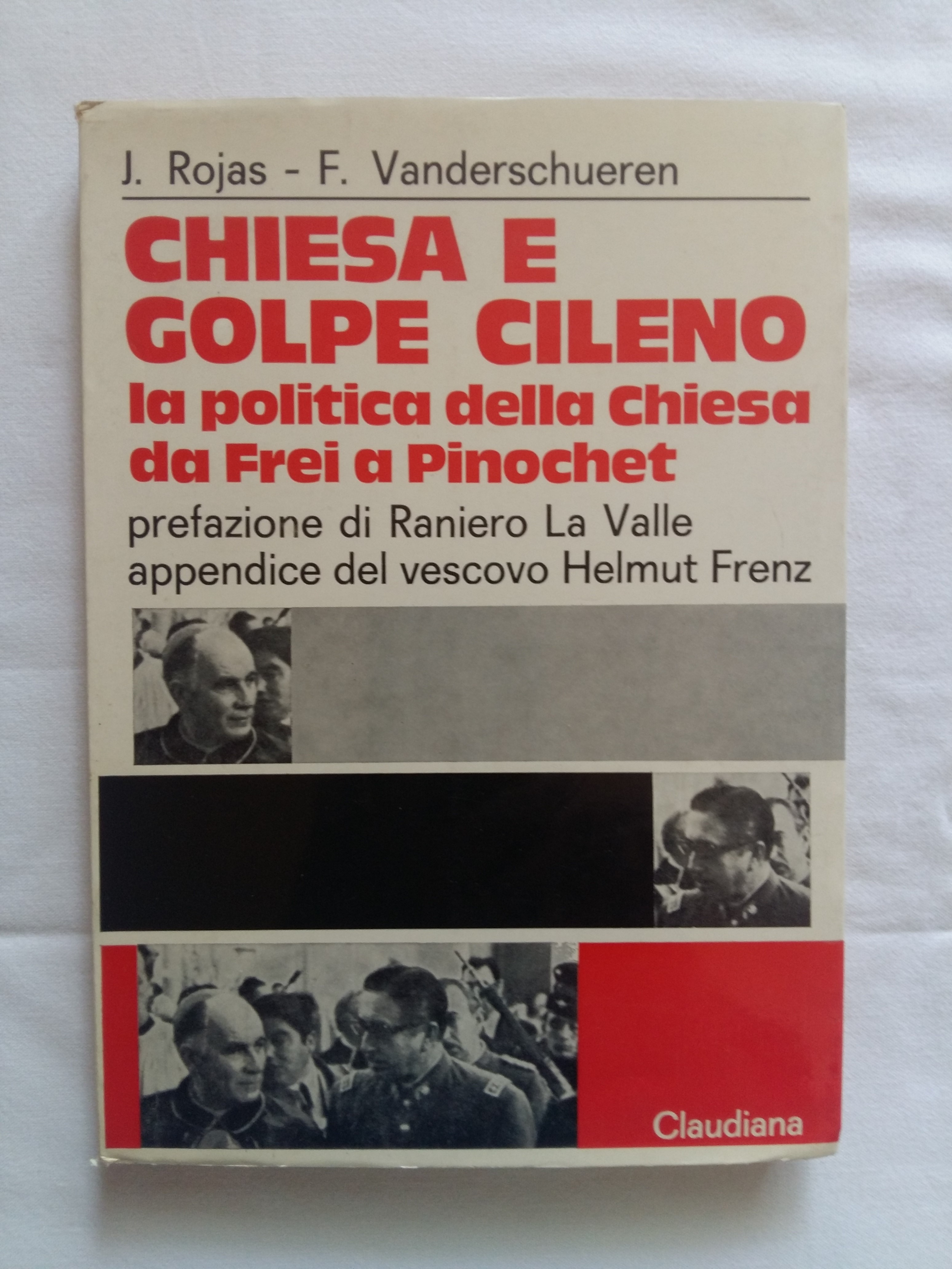 Rojas Jaime e Vanderschueren Franz. Chiesa e golpe cileno. Editrice …