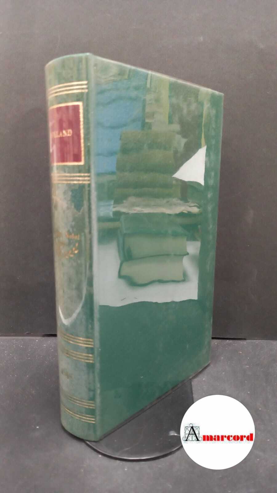 Rolland Romain, Le opere, Utet, 1972.