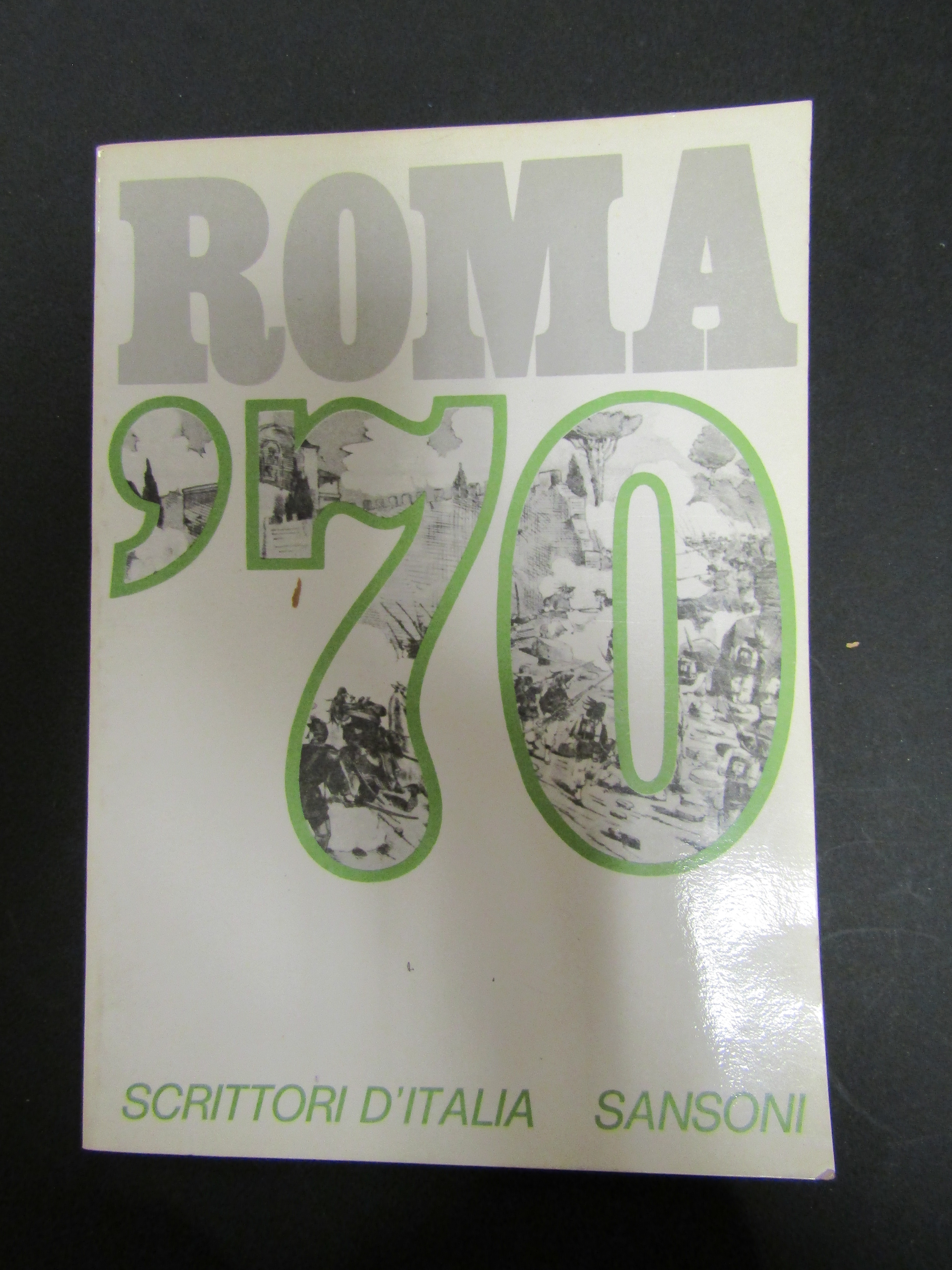 Roma '70. Sansoni. 1970