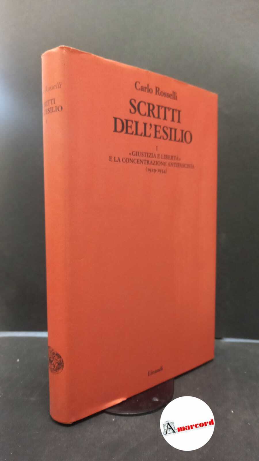Rosselli, Carlo. , and Casucci, Costanzo. �1: �Giustizia e libertà …