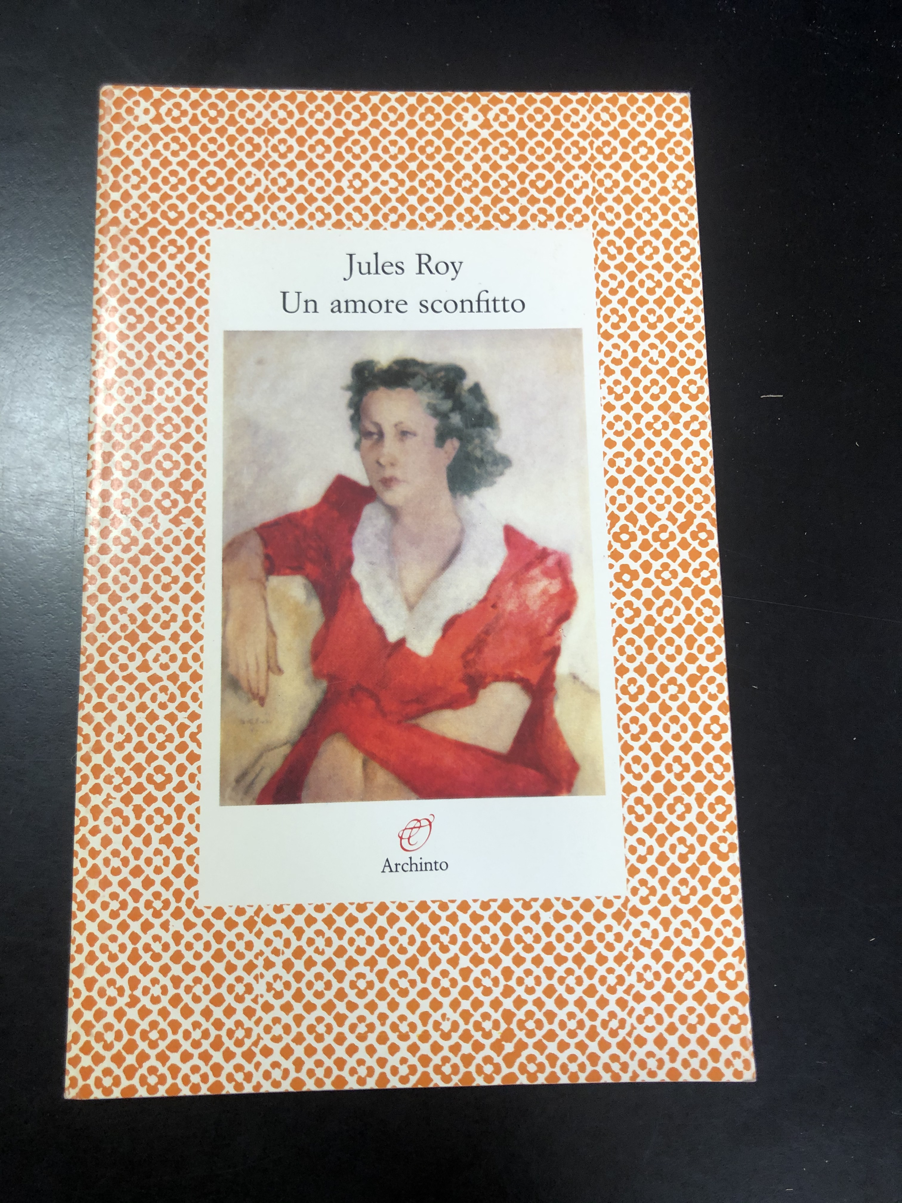 Roy Jules. Un amore sconfitto. Archinto 1997.