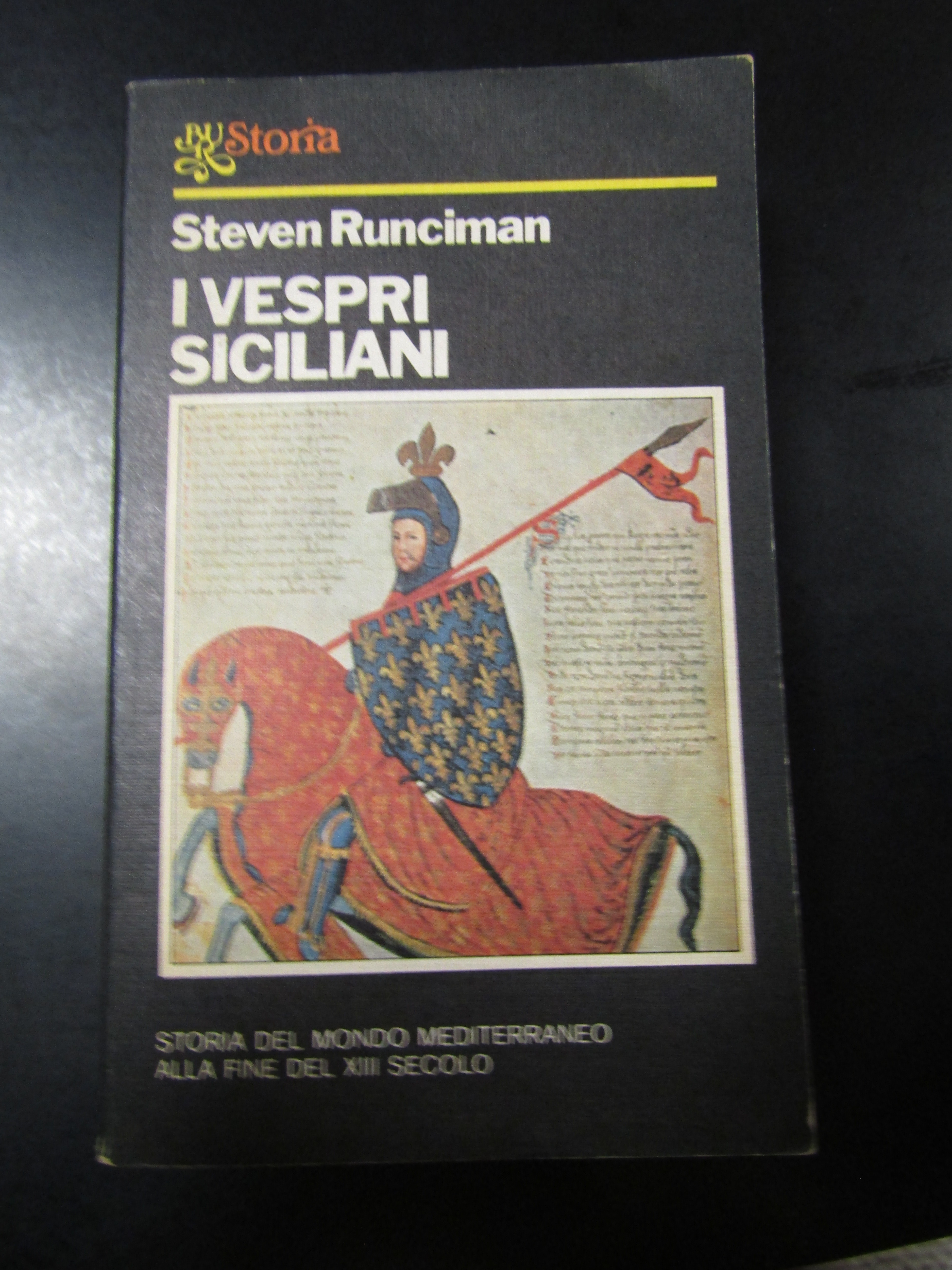 Runciman Steven. I vespri sicialiani. BUR 1976 - I.