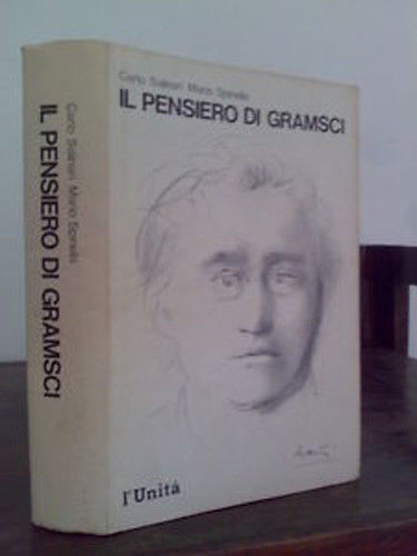 Salinari / Spinella - IL PENSIERO DI GRAMSCI - 1977