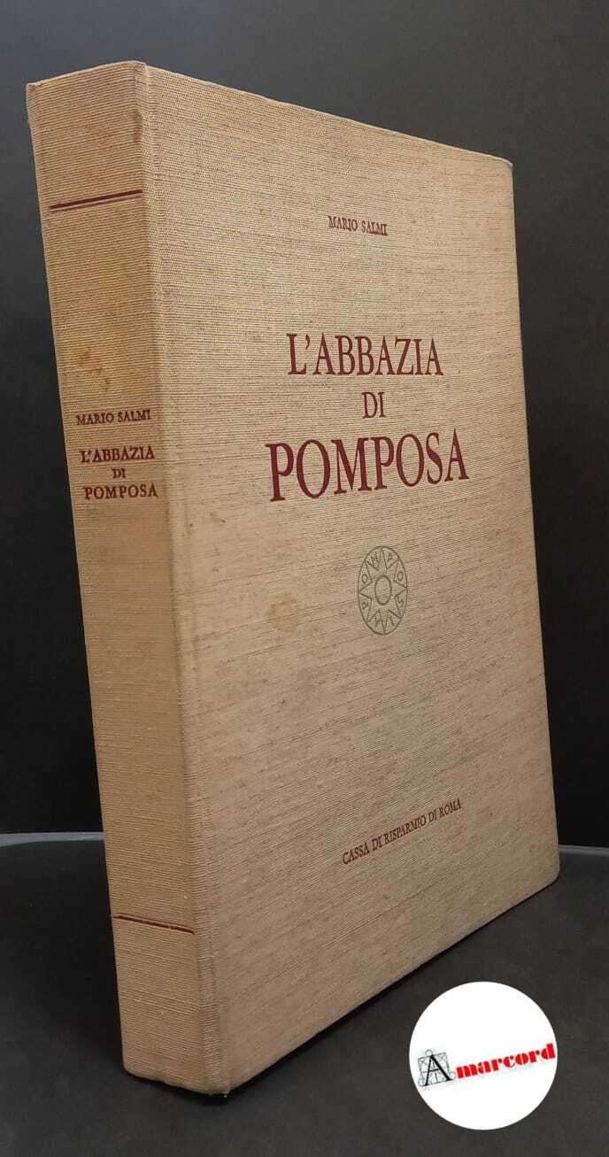 Salmi, Mario. �L'�abbazia di Pomposa Milano Pizzi, 1966