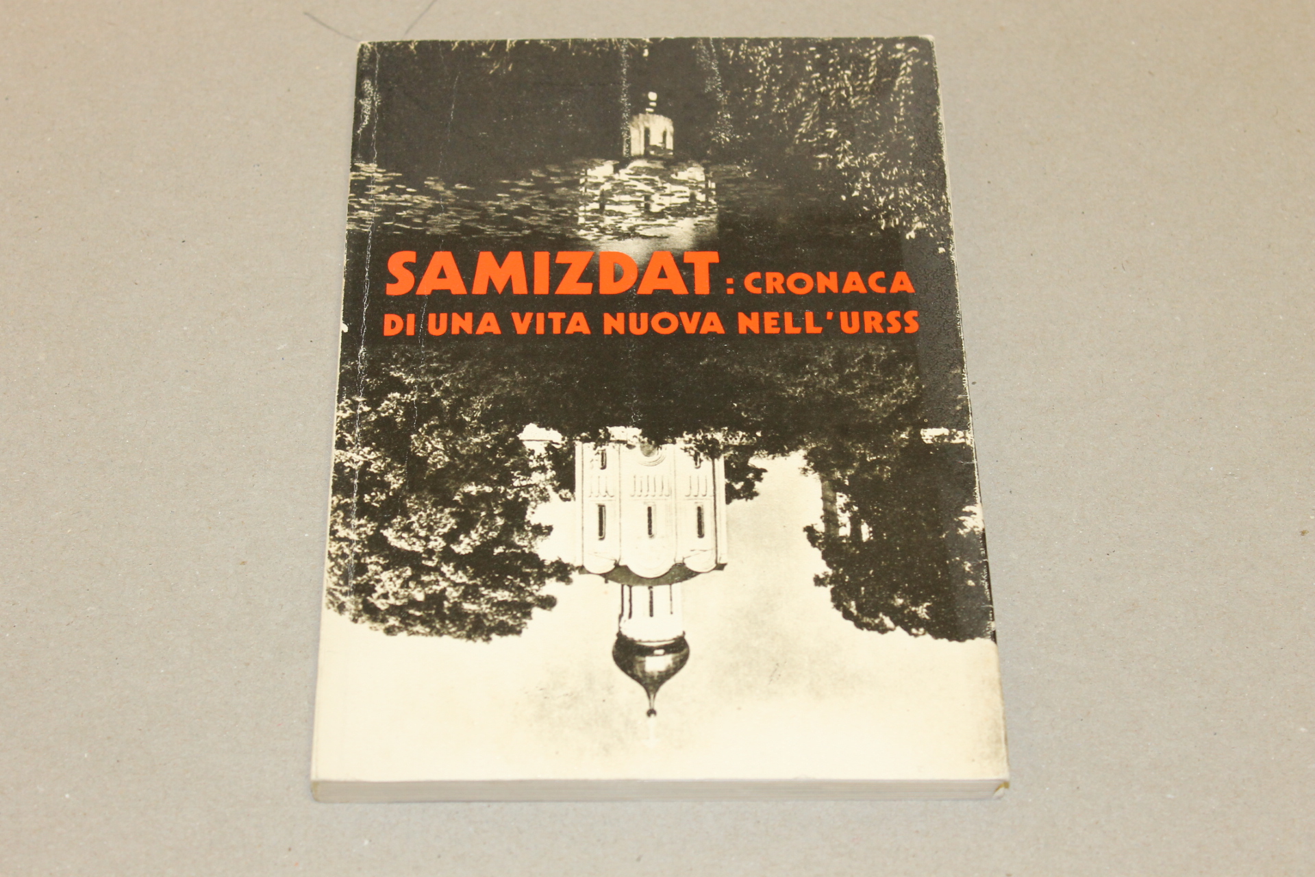 Samizdat: cronaca di una vita nuova nell'URSS