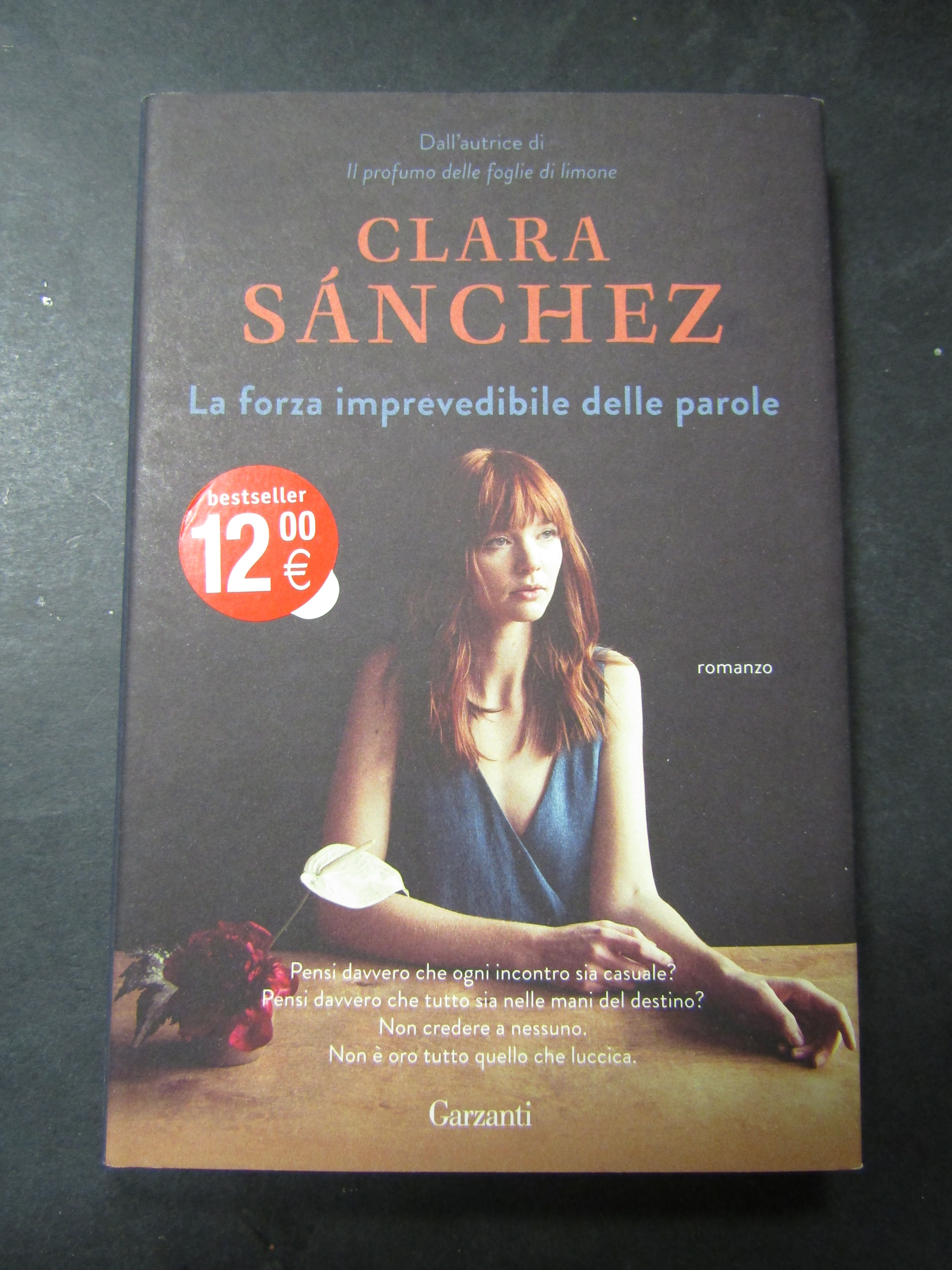 Sanchez Clara. La forza imprevedibile delle parole. Garzanti. 2018