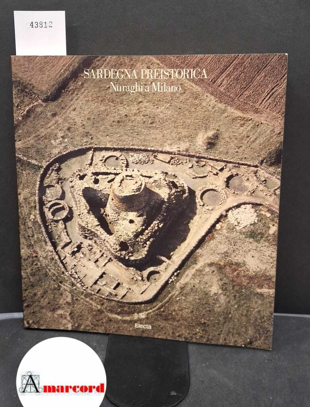 Sardegna preistorica. Nuraghi a Milano