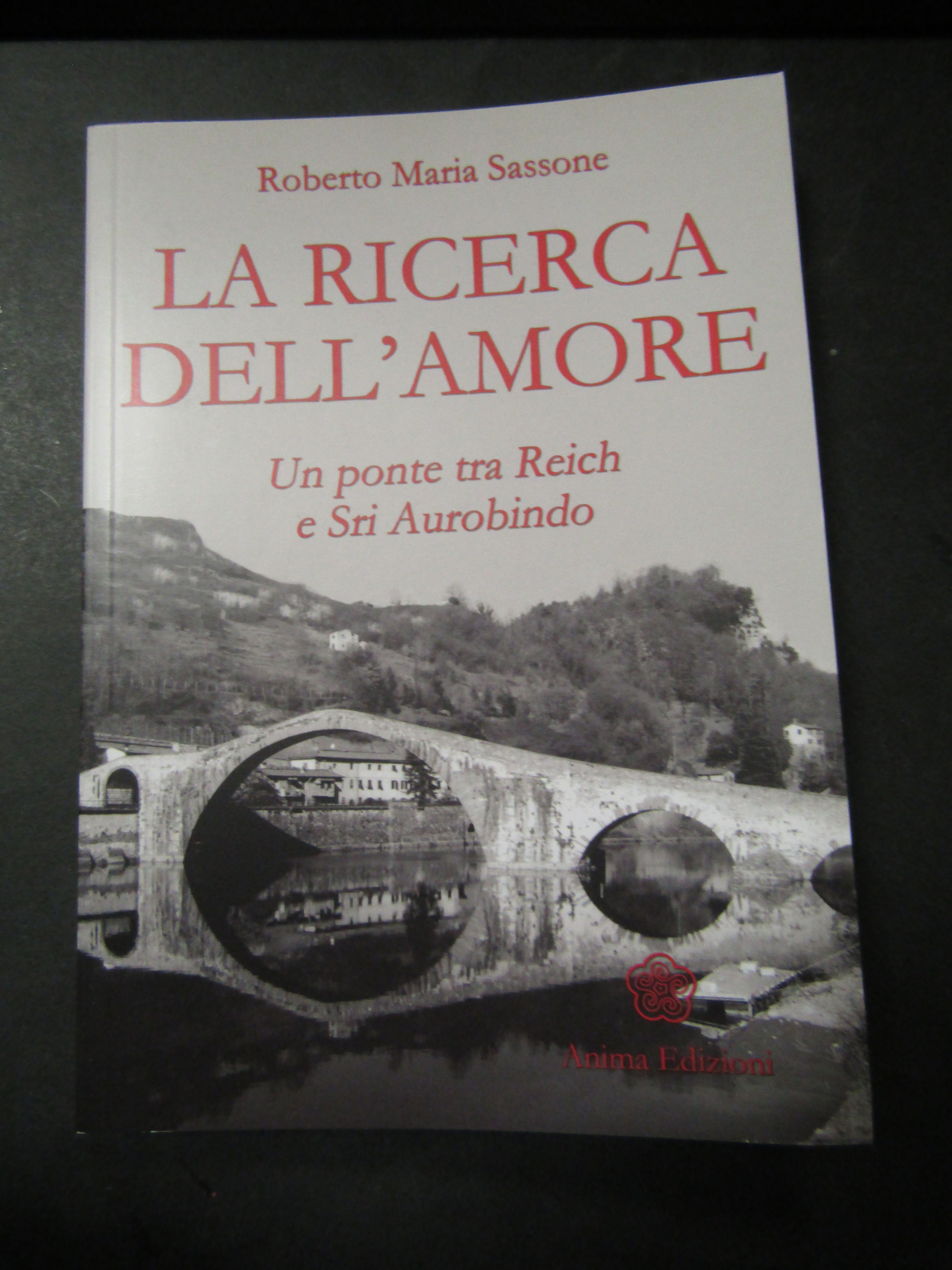 Sassone Maria Roberto. La ricerca dell'amore. Un ponte tra Reich …