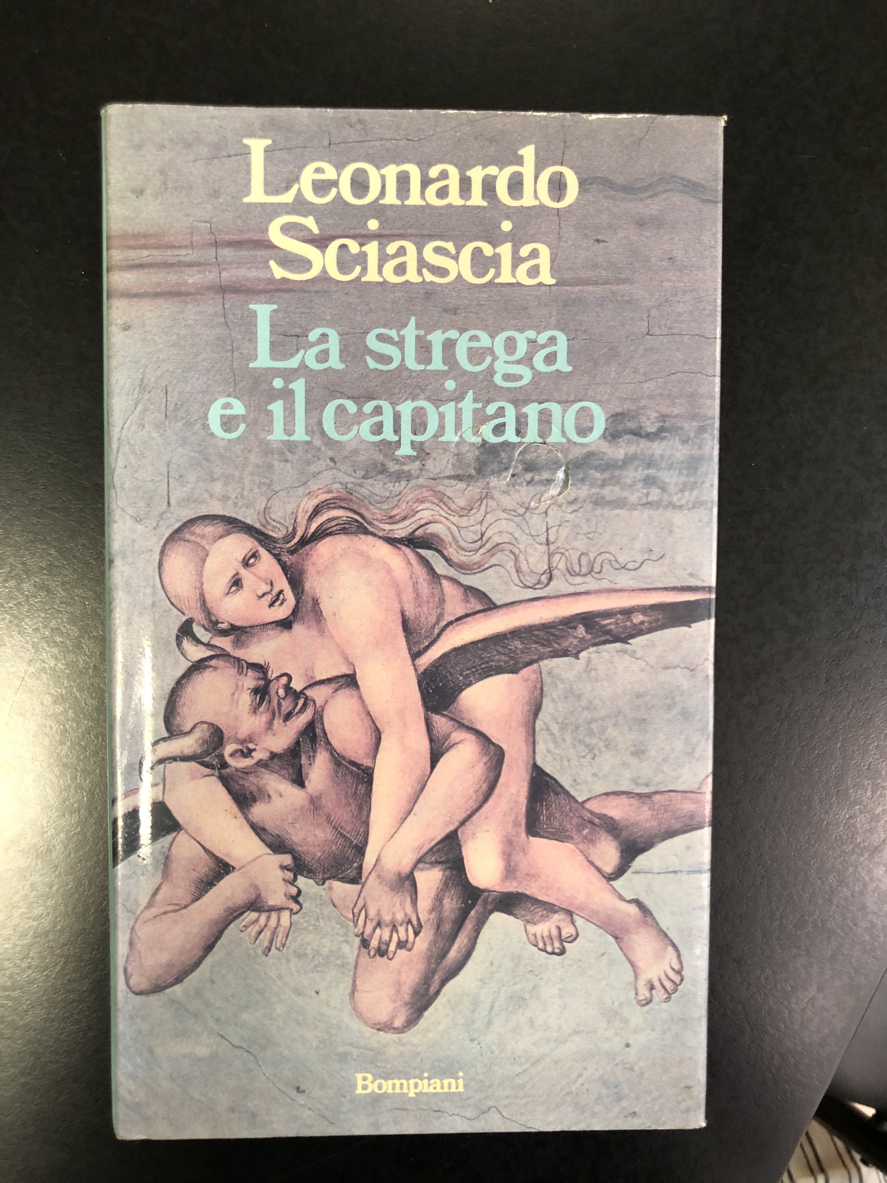 Sciascia Leonardo. La strega e il capitano. Bompiani 1986 - …