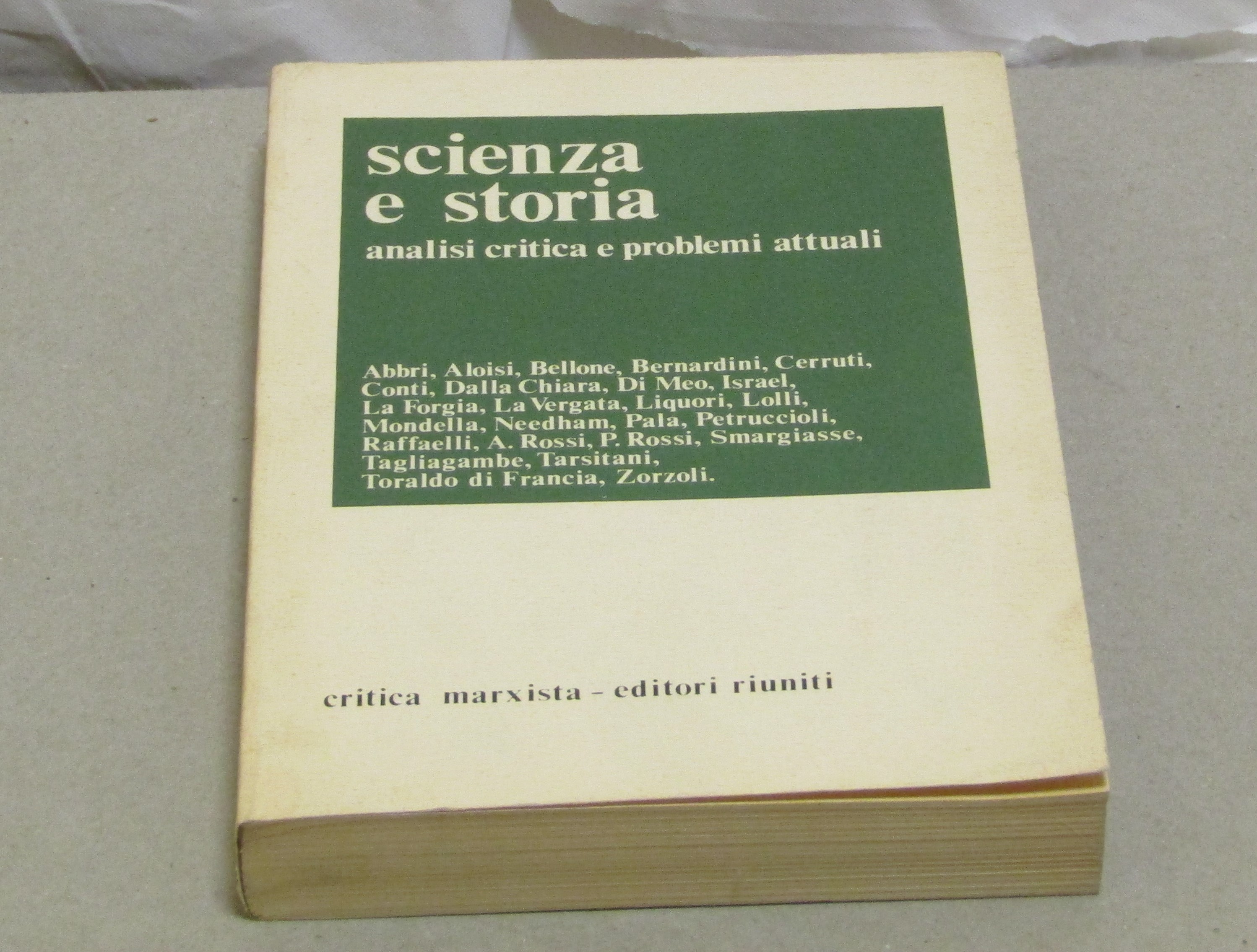 SCIENZA E STORIA ANALISI CRITICA E PROBLEMI ATTUALI A CURA …