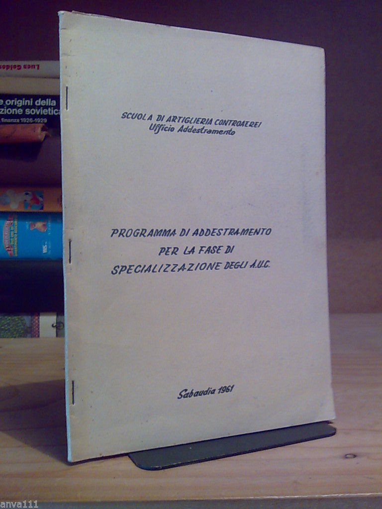 SCUOLA DI ARTIGLIERIA CONTROAEREI / UFFICIO ADDESTRAMENTO / SABAUDIA 1961