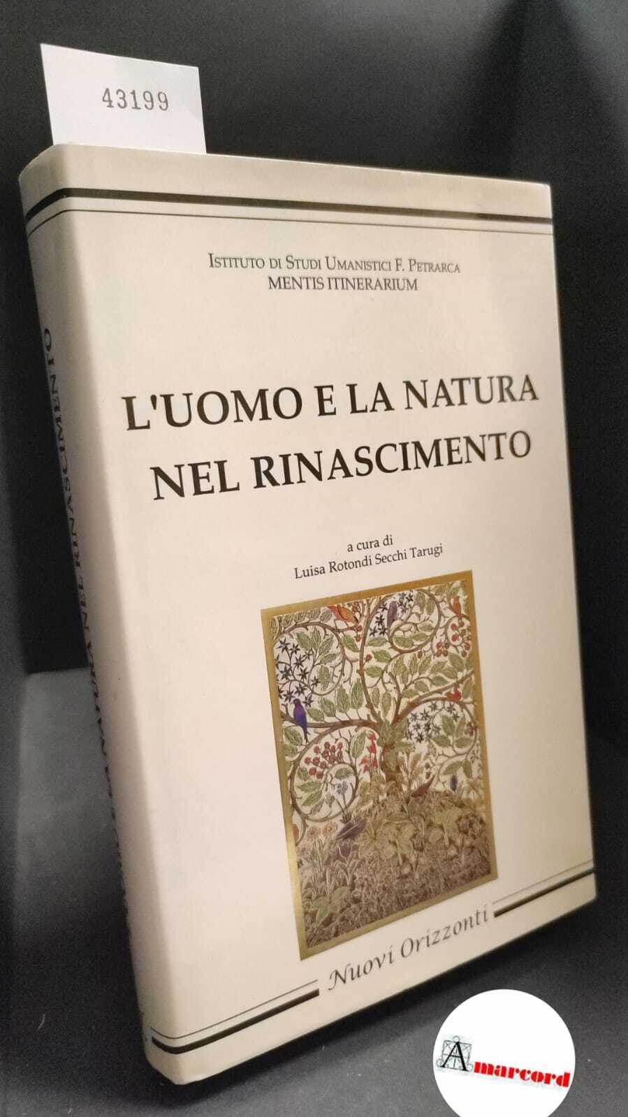 Secchi Tarugi, Luisa. �L'�uomo e la natura nel Rinascimento Milano …