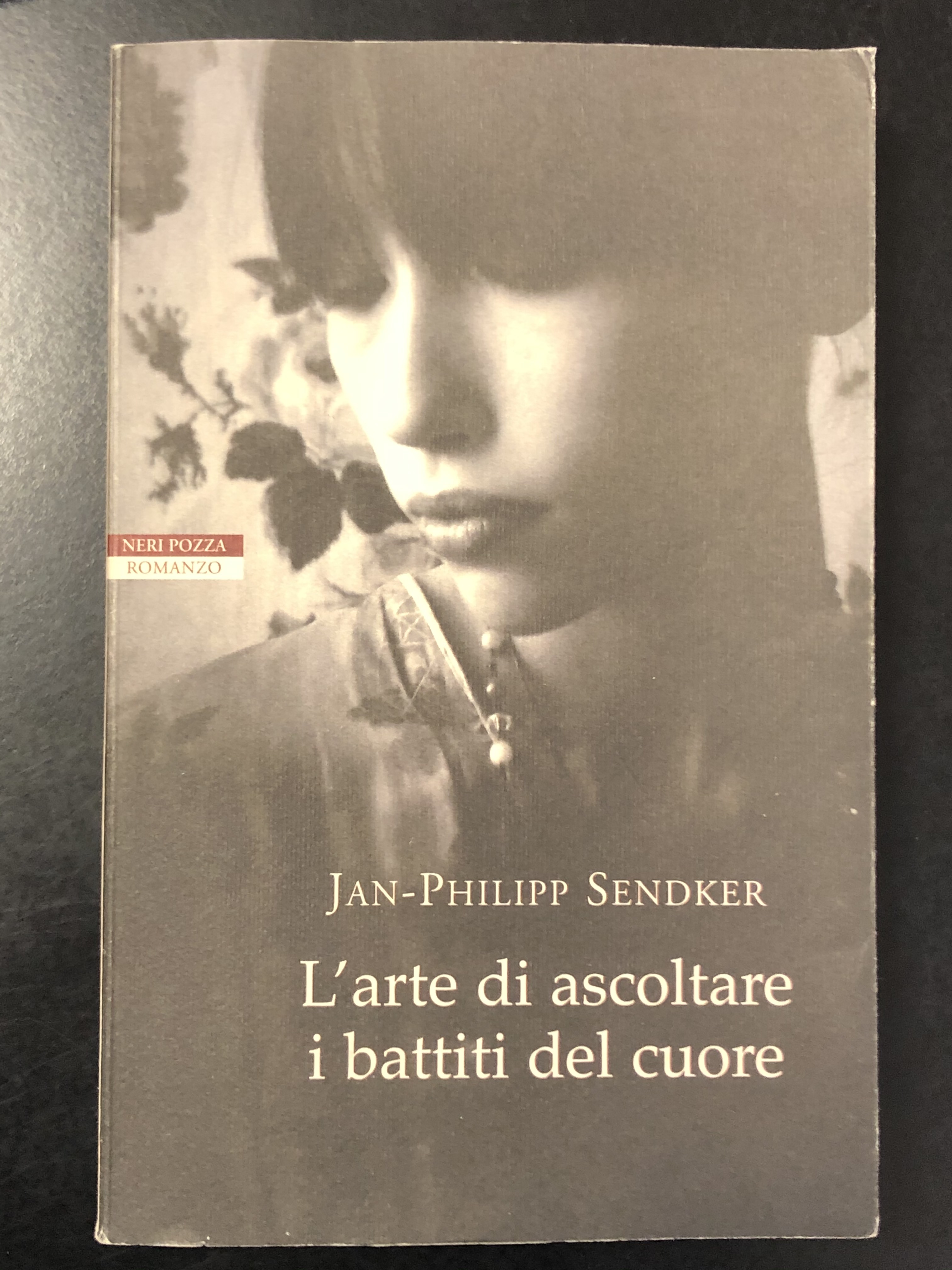 Sendker Jan-Philipp. L'arte di ascoltare i battiti del cuore. Neri …