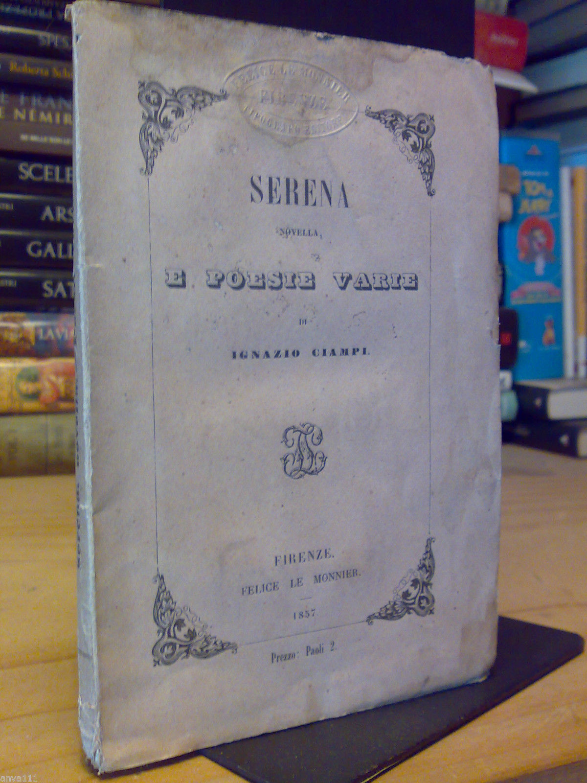 SERENA, novella, e POESIE VARIE di Ignazio Ciampi - 1857