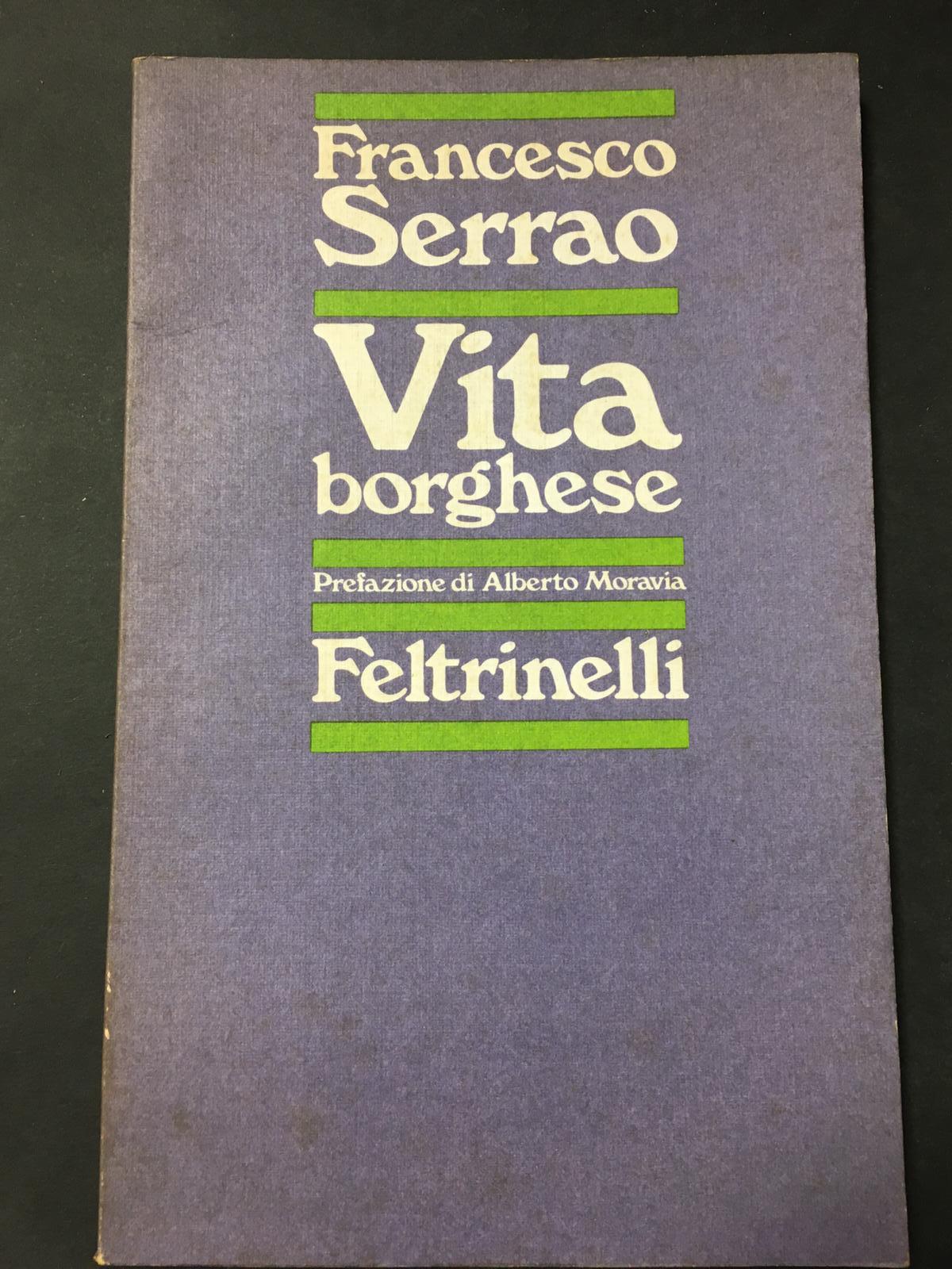 Serrao Francesco. Vita borghese. Feltrinelli. 1975-I