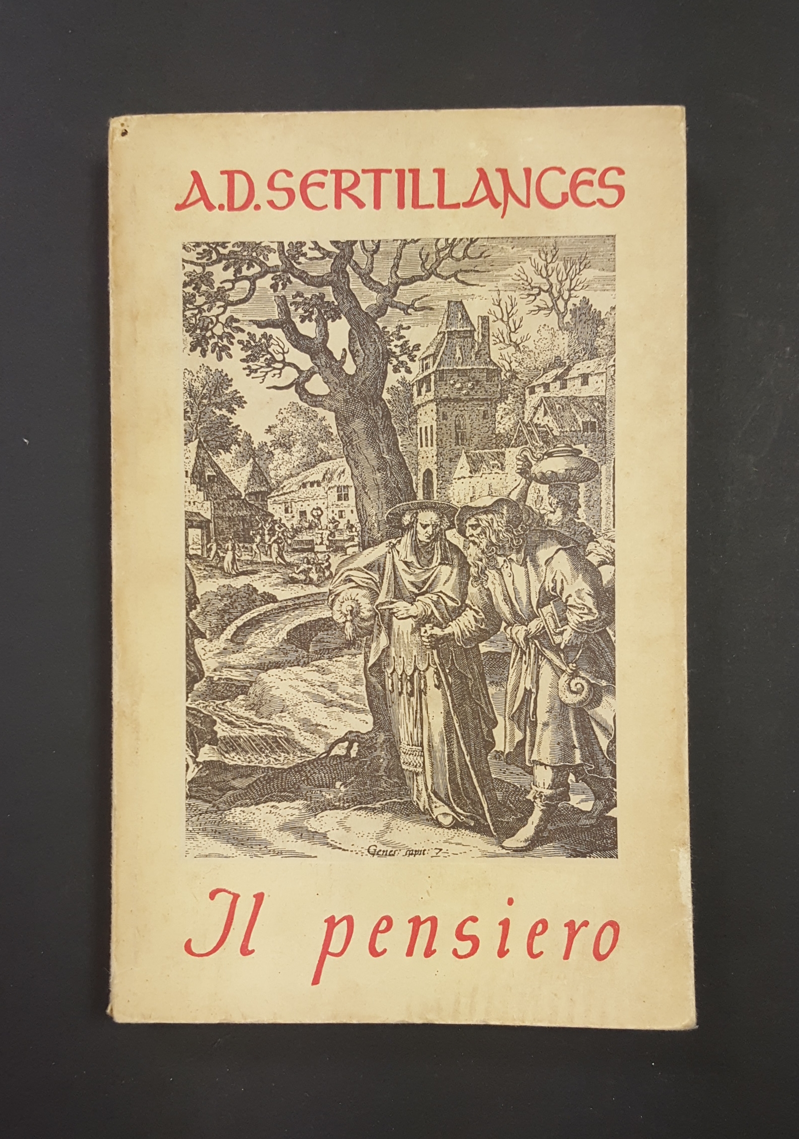 Sertillanges Antonin-Dalmace. Il pensiero. La Scuola Editrice. 1955