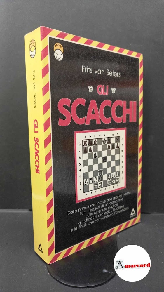 Seters, Frits : van. Gli scacchi Milano Armenia, 1990