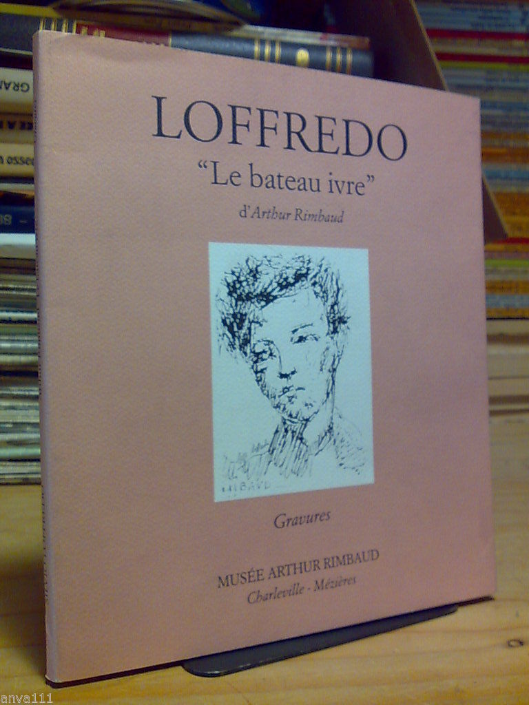 Silvio Loffredo - LE BATEAUX IVRE d' Arthur Rimbaud / …