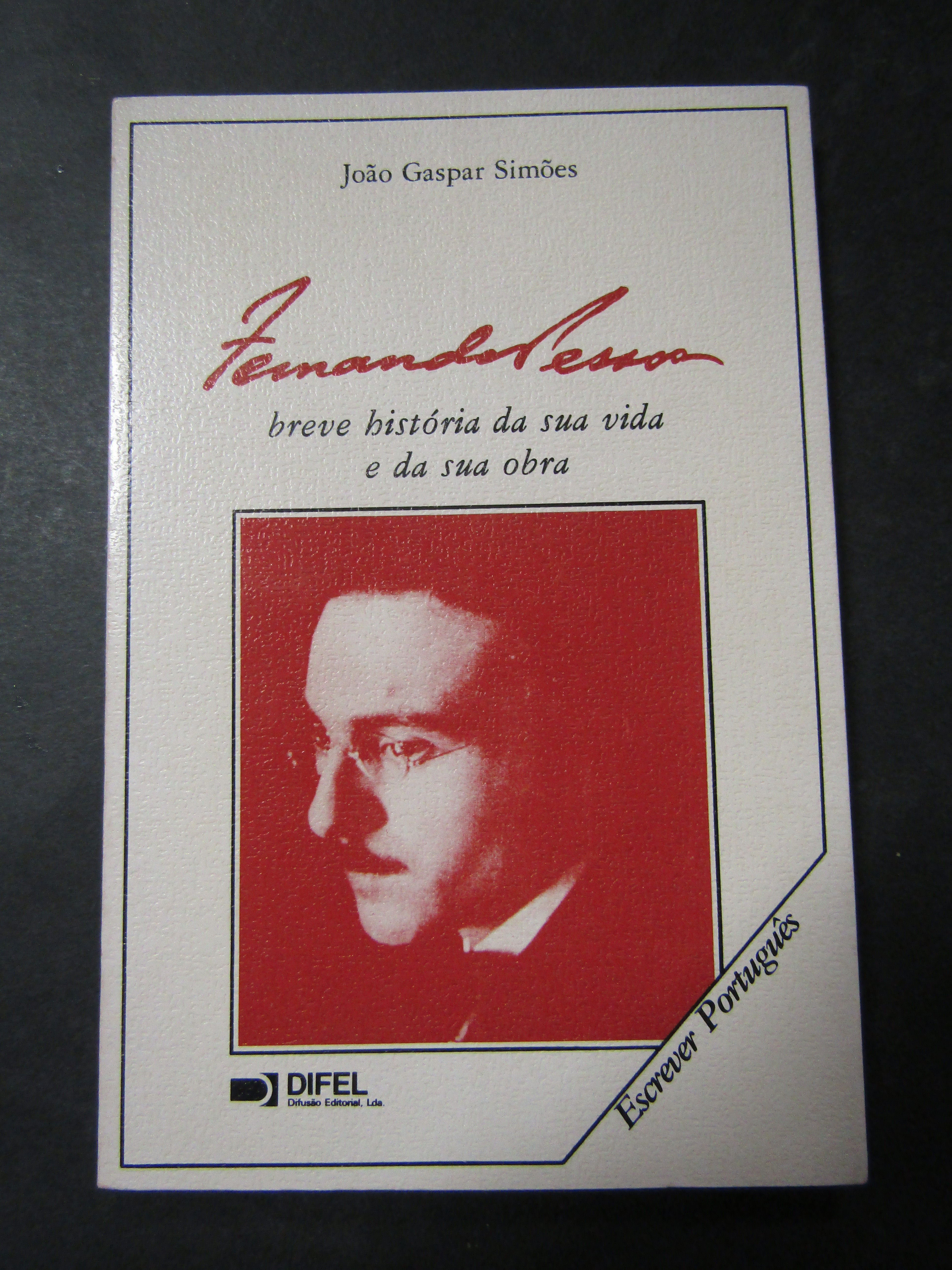 Simoes Gaspar Joao. Fernando Pessoa. Breve història da sua vida …