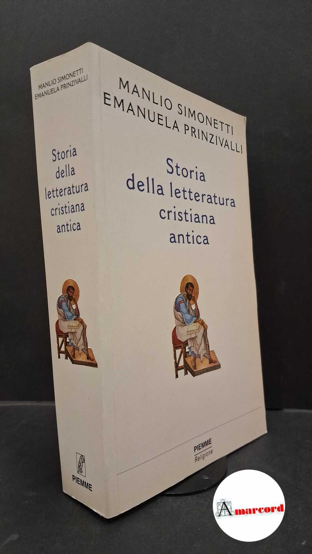 Simonetti, Manlio. , and Prinzivalli, Emanuela. Storia della letteratura cristiana …