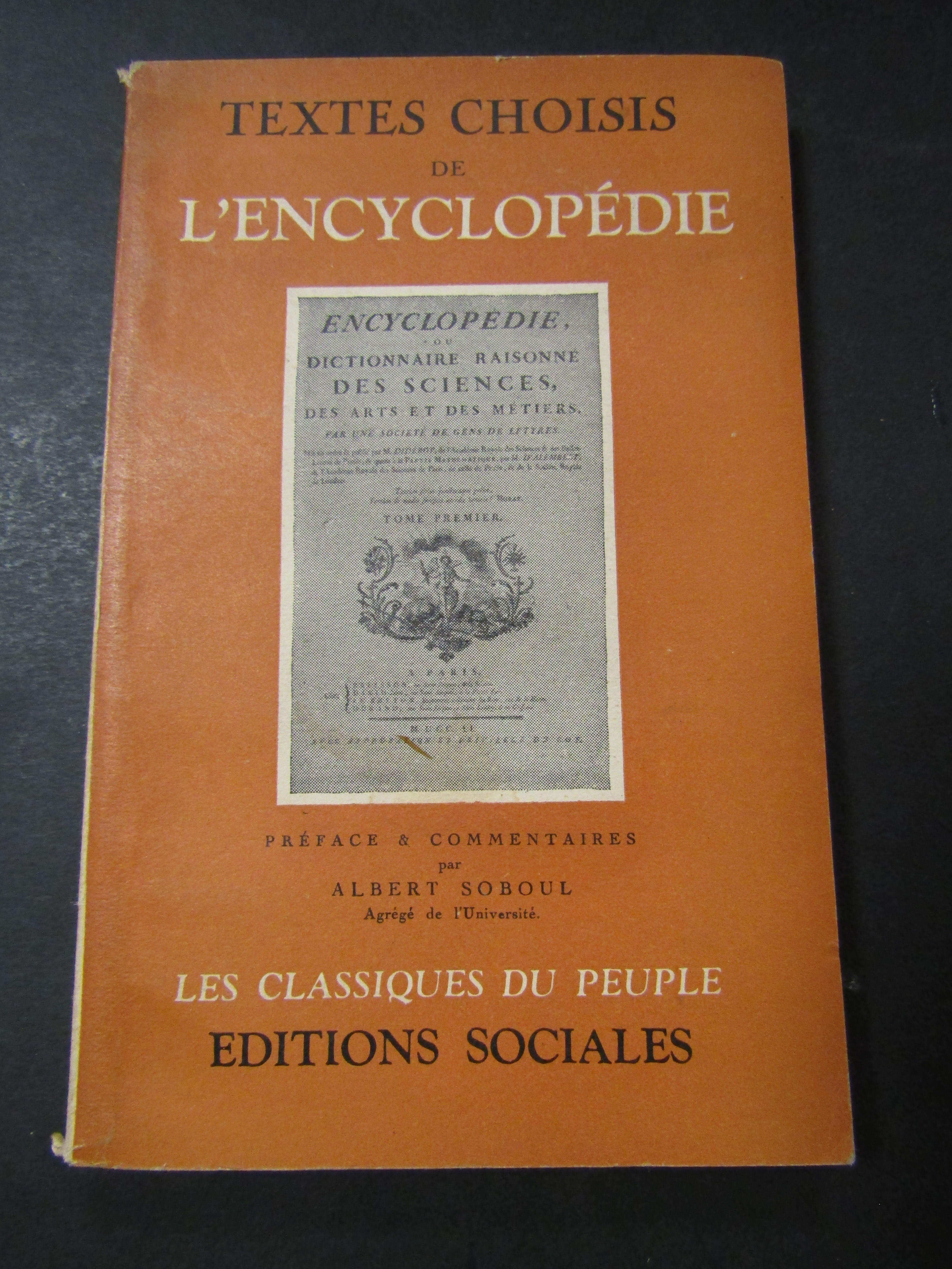 Soboul Albert. Textes choisis de L'enciclopedie. Editions sociales. 1952