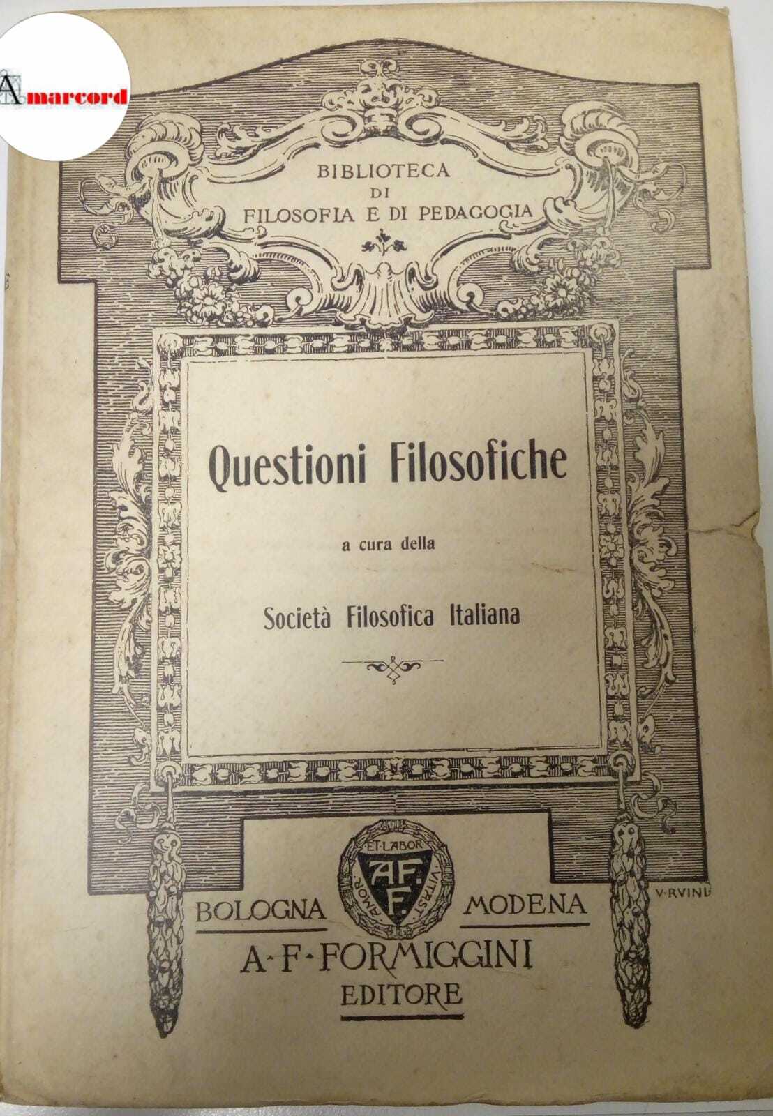 Società Filosofica Italiana, Questioni filosofiche, Formiggini, 1908 - I