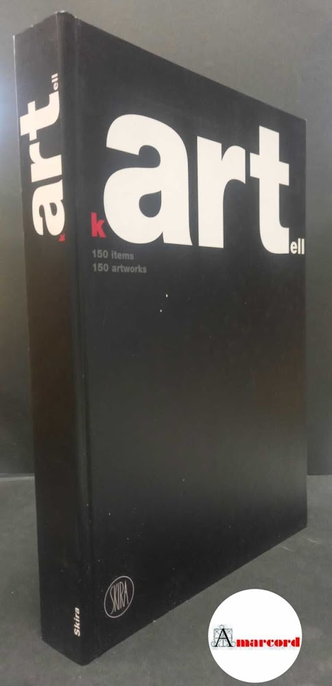 Sozzani, Franca. , Stoppini, Luca. Kartell : 150 items, 150 …