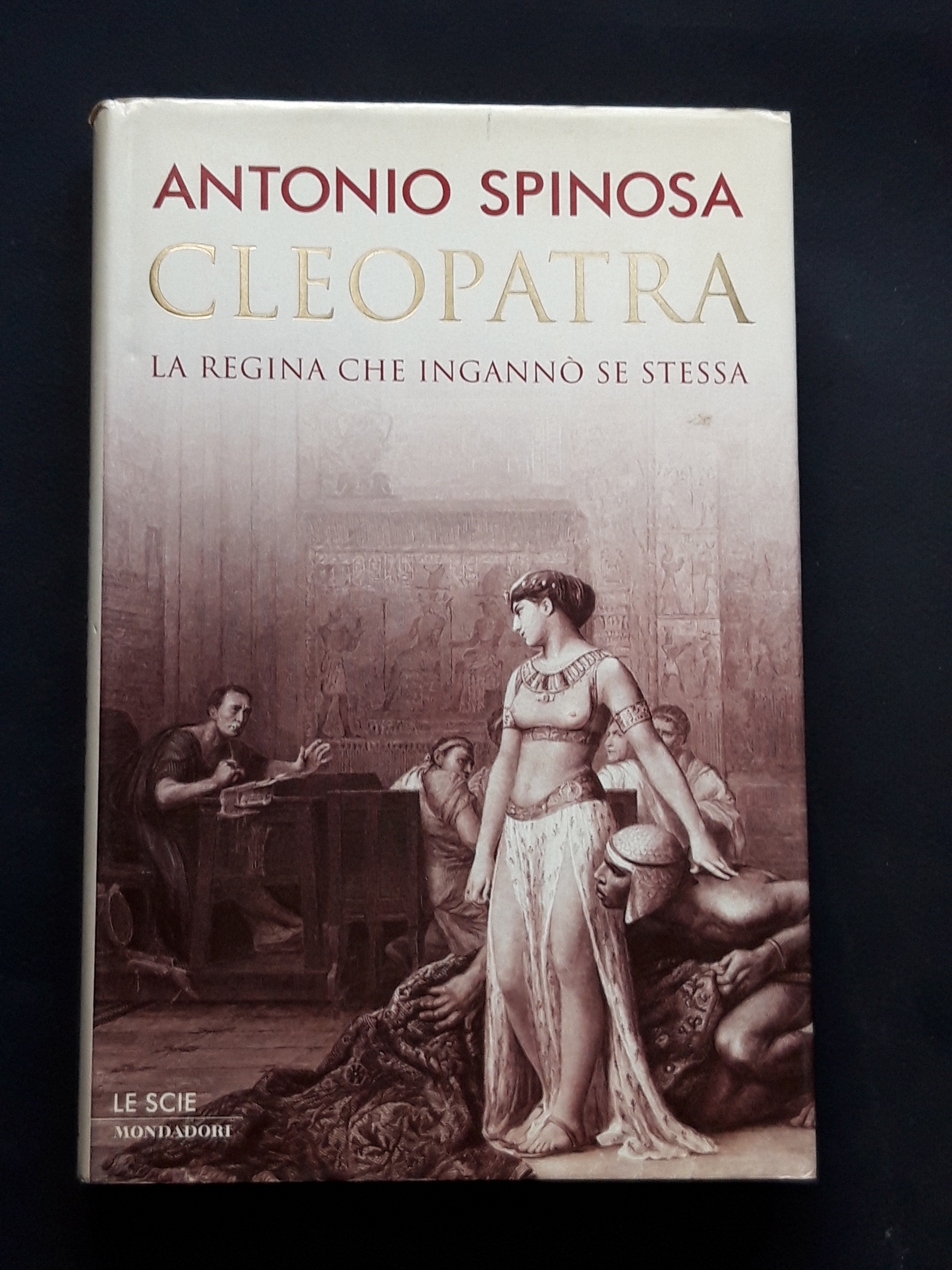 Spinosa Antonio, Cleopatra, Mondadori, 2002 - I