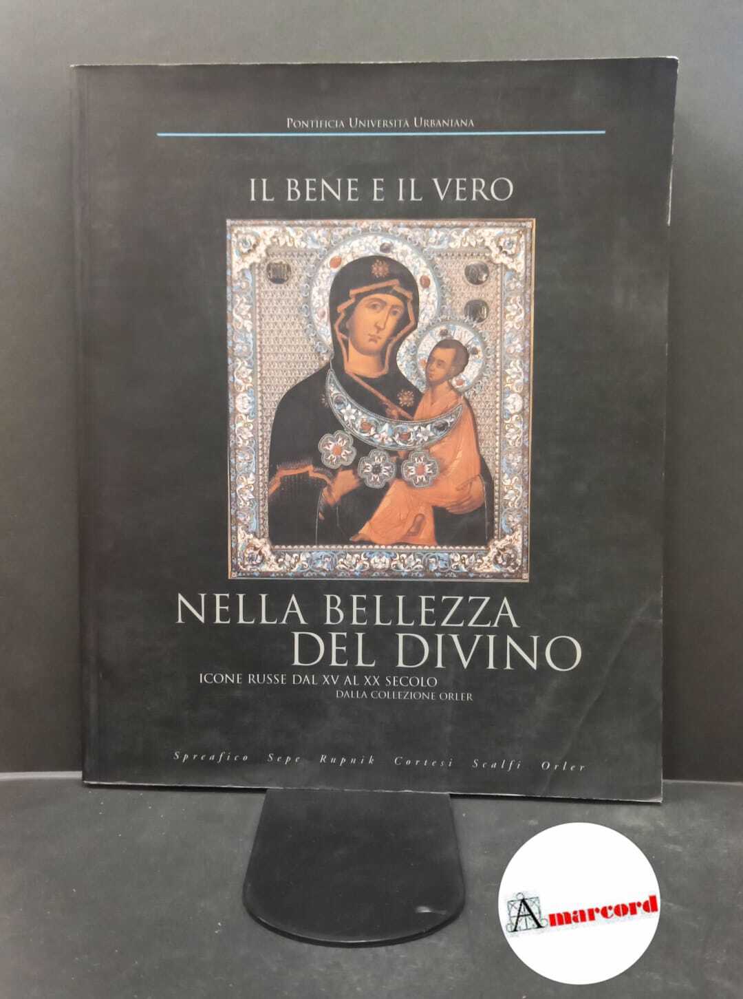 Spreafico, Ambrogio. , Pontificia università Urbaniana. Il bene e il …
