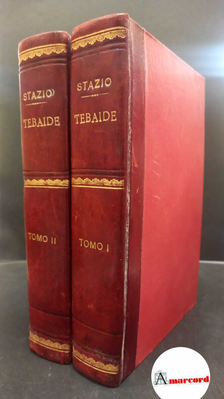 Statii Thebais Cum appositis Italico Carmine Interpretationibus ac notis. Tomus …