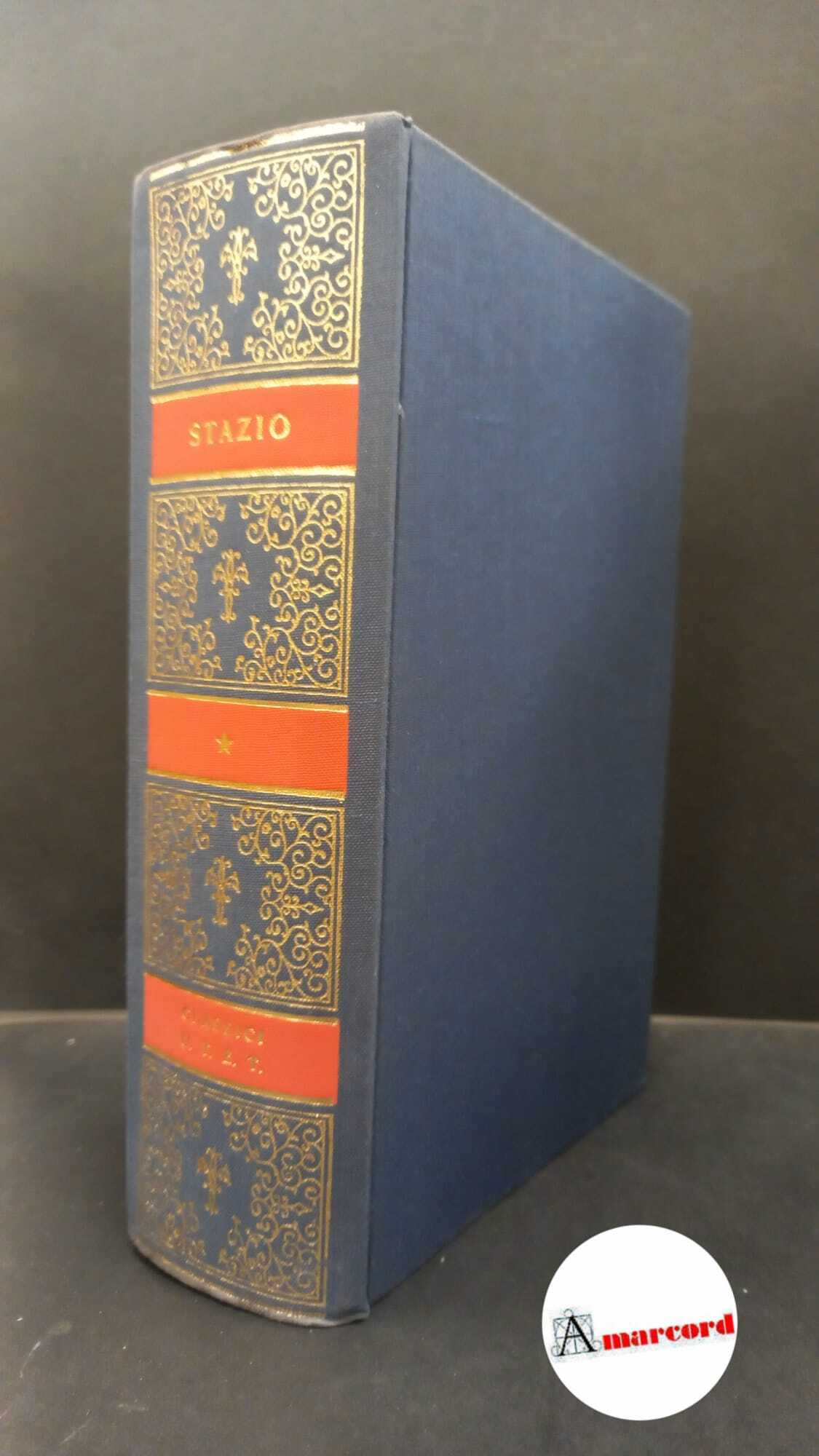 Statius, Publius Papinius. Opere di Publio Papinio Stazio Torino Unione …