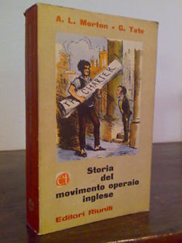 STORIA DEL MOVIMENTO OPERAIO INGLESE - 1961 - 1^ ed.