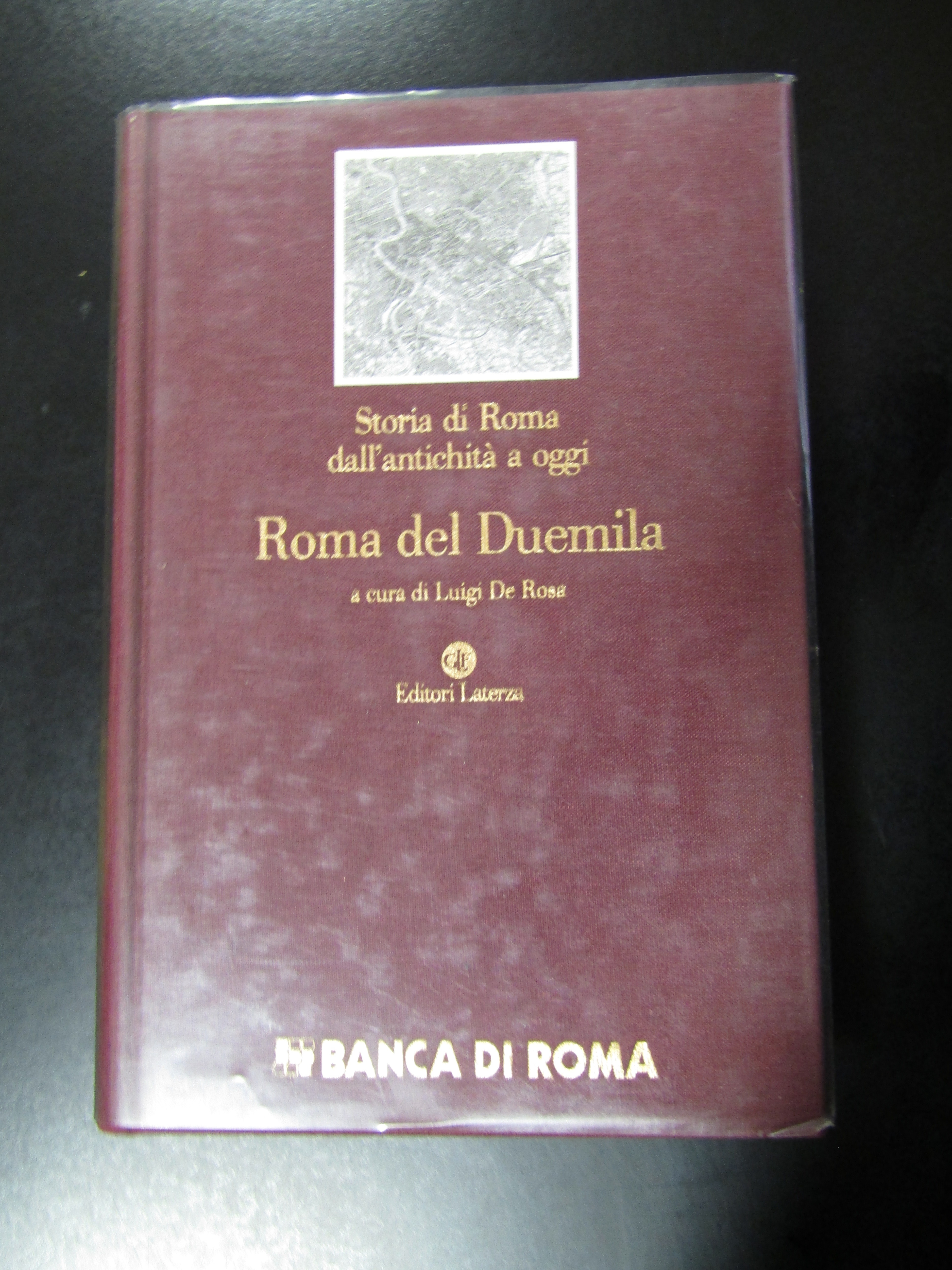 Storia di Roma dall'antichità a oggi. Roma del Duemila. Laterza …