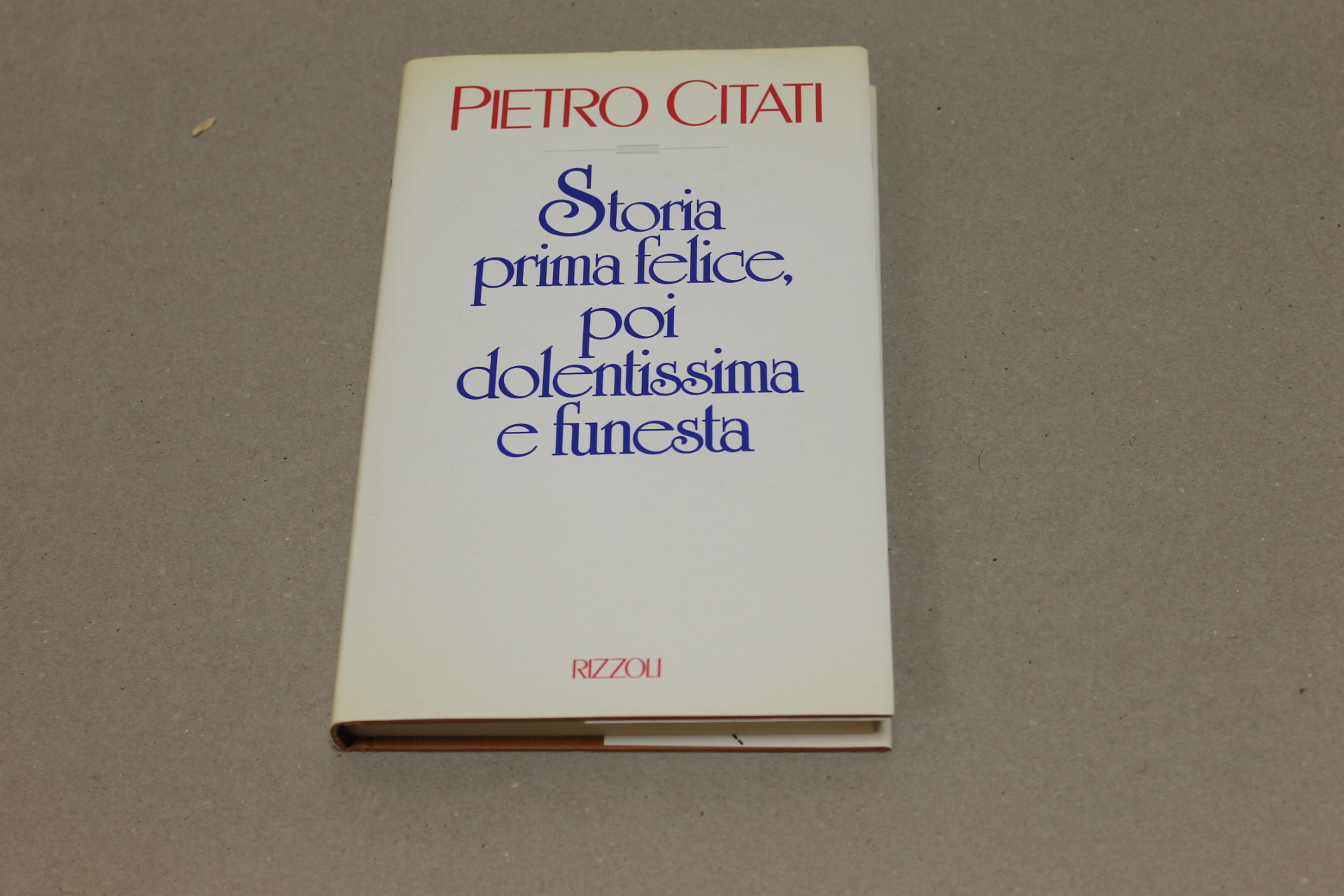 Storia prima felice, poi dolentissima e funesta