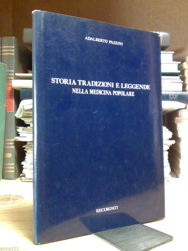 STORIA, TRADIZIONI E LEGGENDE NELLA MEDICINA POPOLARE - 1980