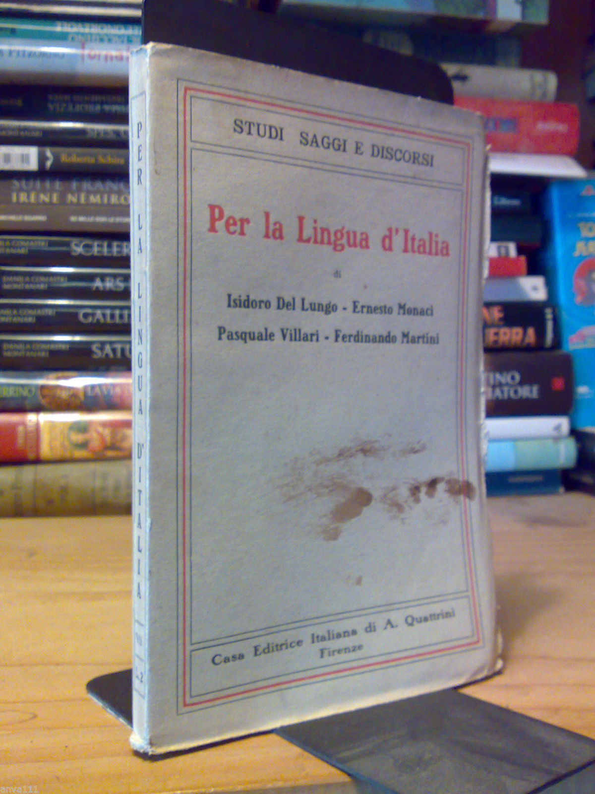 STUDI SAGGI DISCORSI di I. Del Lungo, E. Monaci, Pasquale …