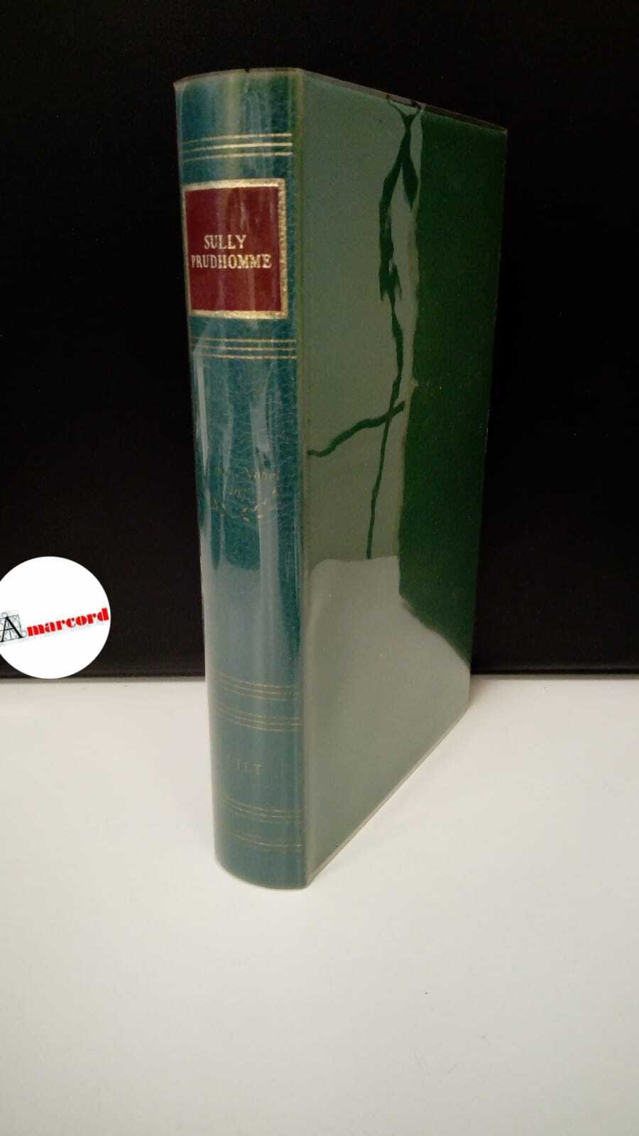 Sully Prudhomme Armand, Le opere, Utet, 1973.