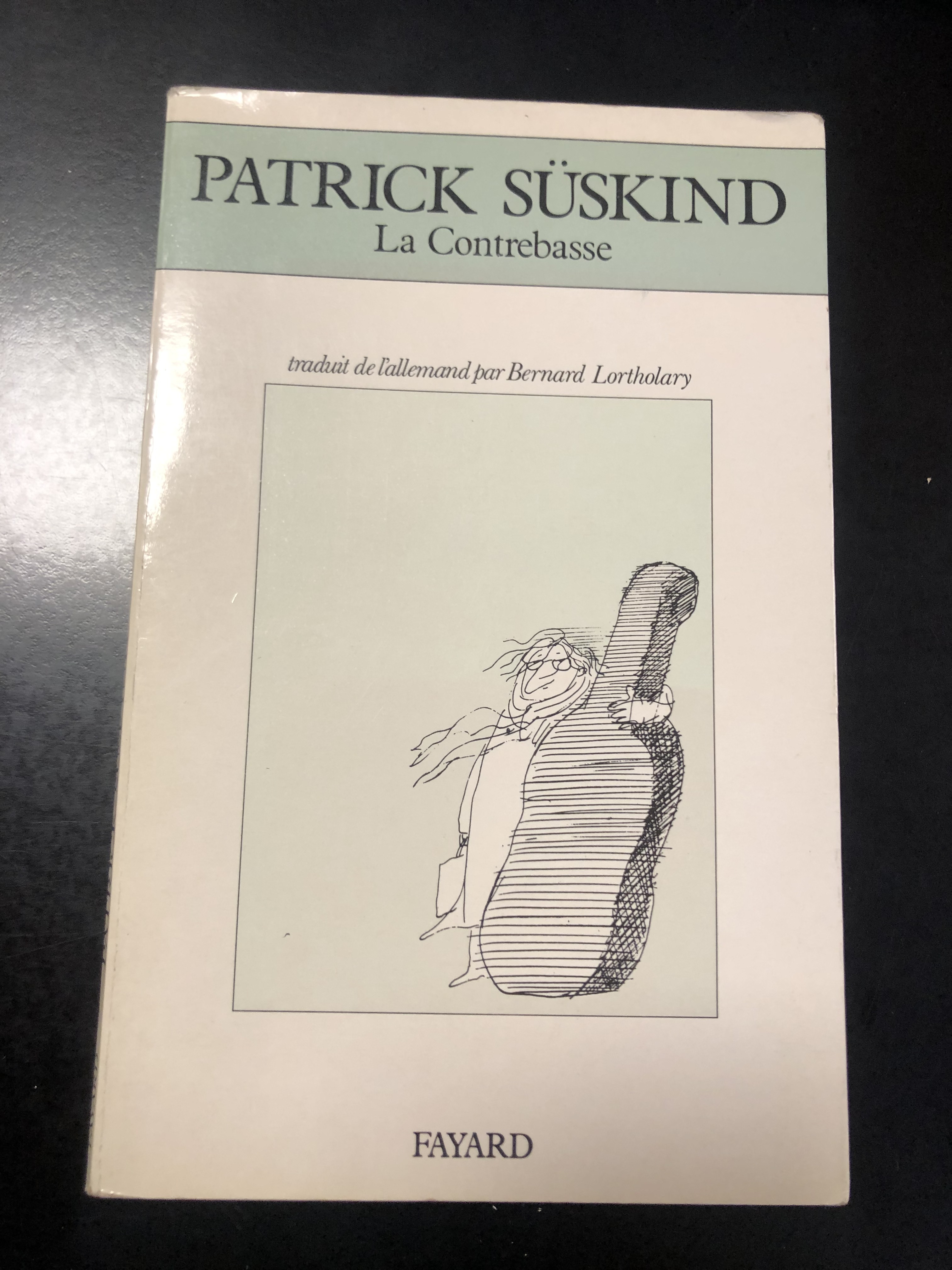Suskind Patrick. La Contrebasse. Fayard 1993.