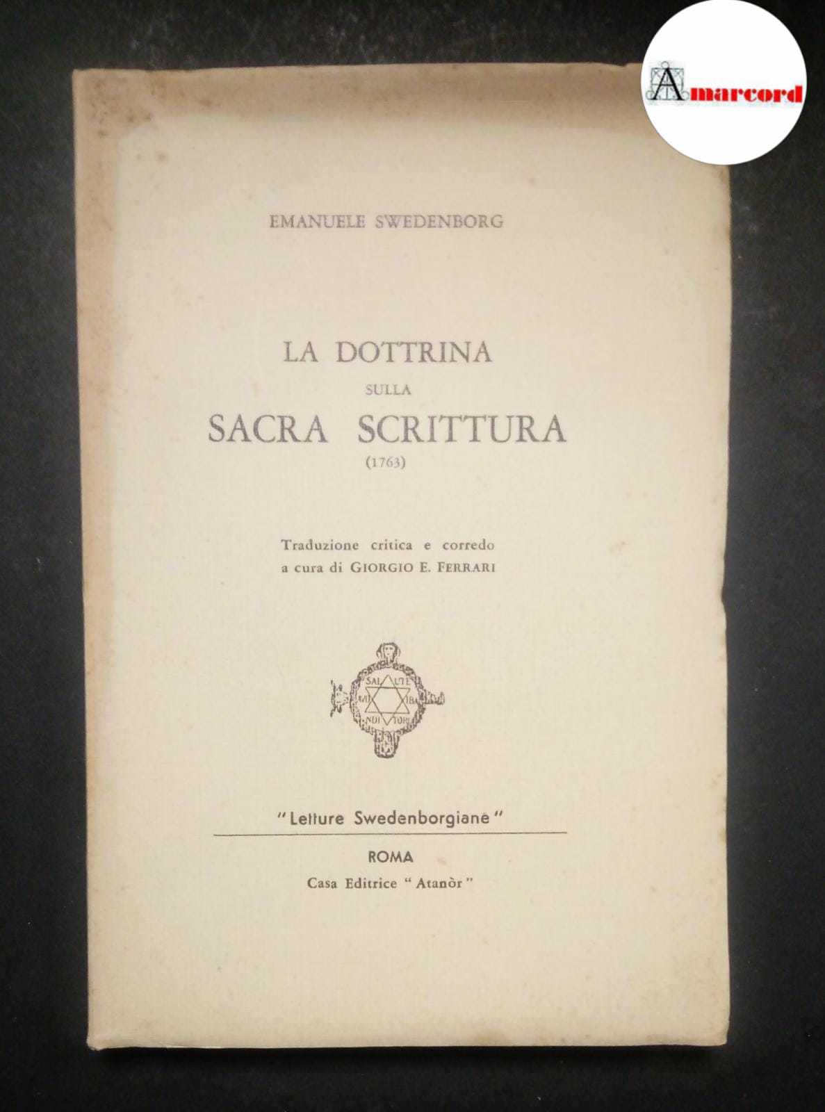 Swedenborg Emanuele, La dottrina sulla sacra scrittura, Atanor, 1952 - …