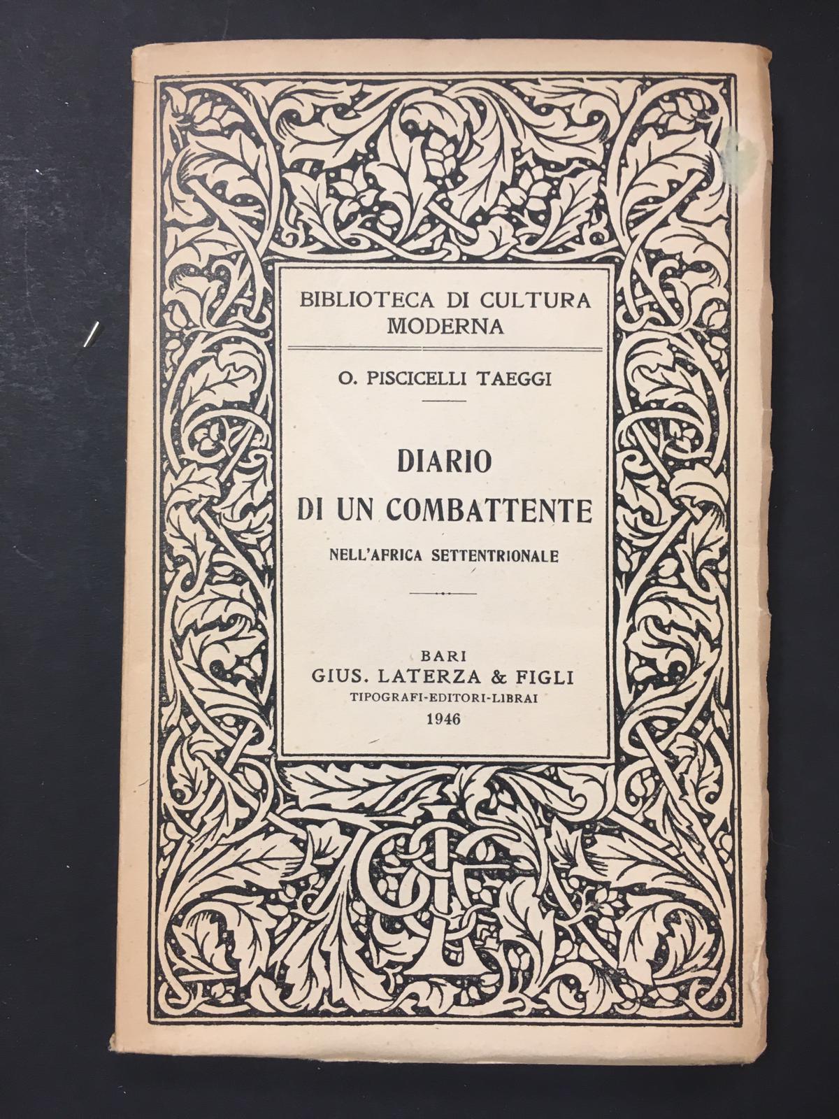 Taeggi O. Piscicelli. Diario di un combattente. Laterza. 1946