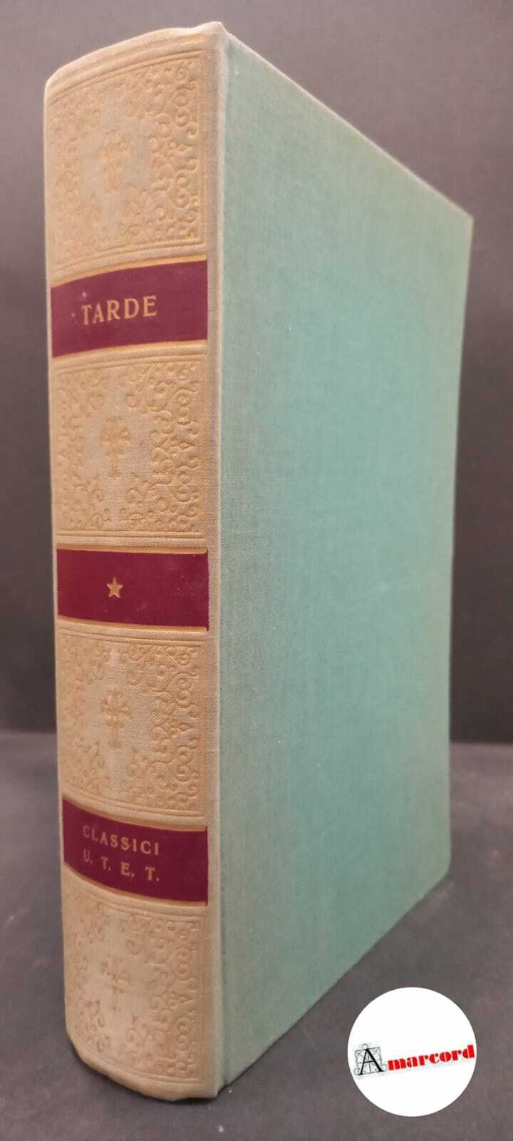 Tarde, Gabriel. , and Ferrarotti, Franco. , Pasquali, Vincenzo. Scritti …