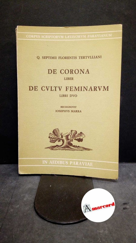 Tertullianus, Quintus Septimius Florens. , and Marra, Giuseppe. Q. Septimii …